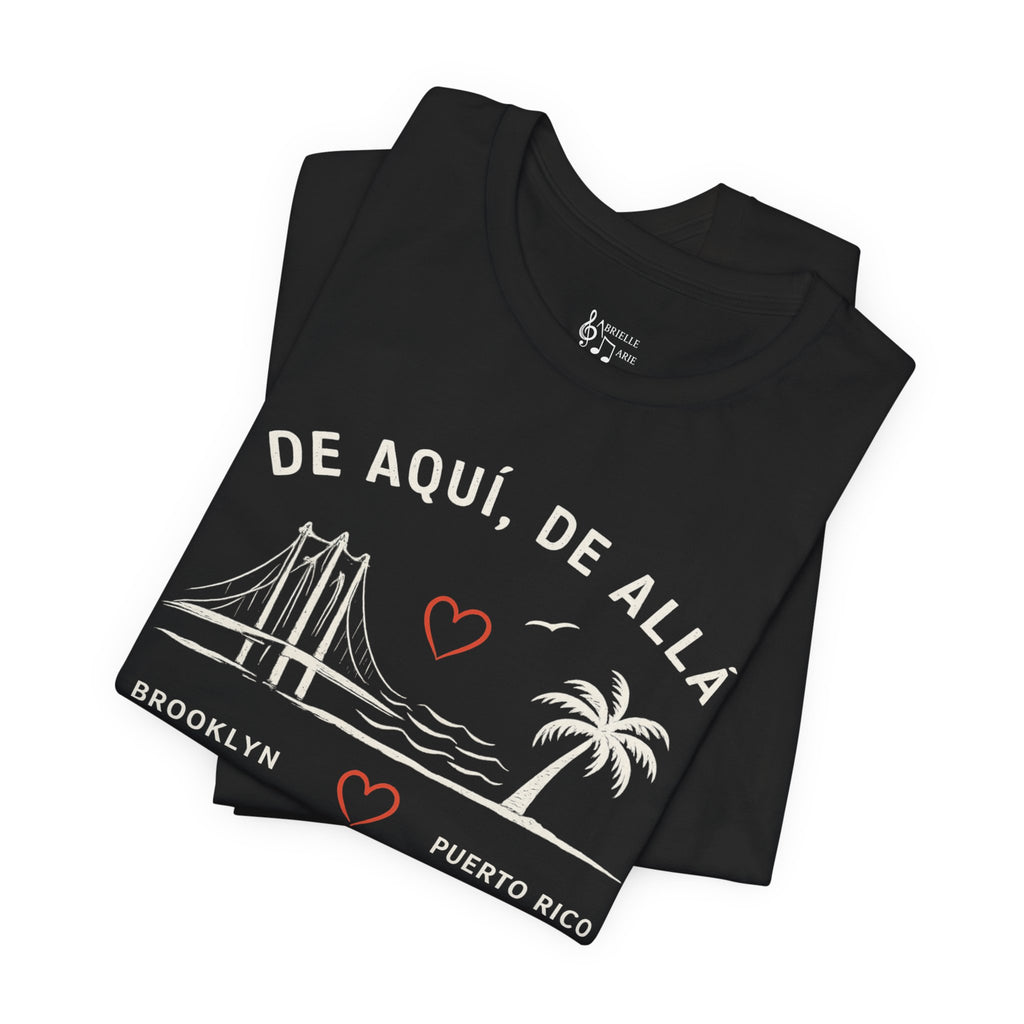 De Aquí, De Allá Tee — Born in Brooklyn Rooted in Puerto Rico T‑Shirt