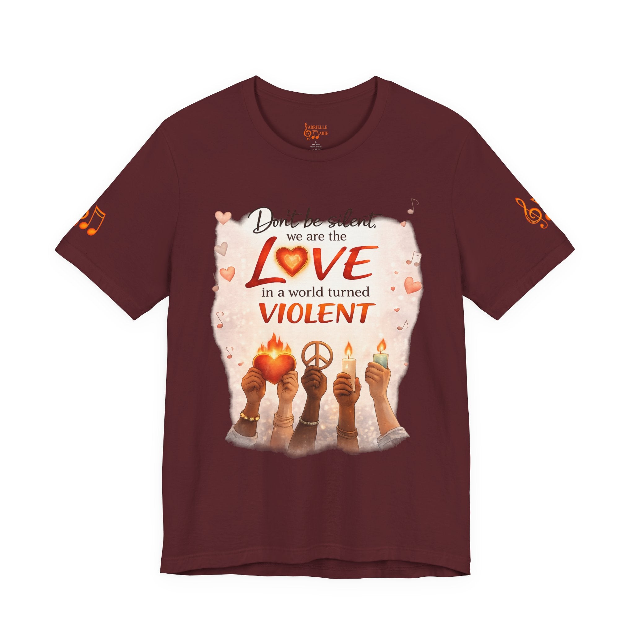 Love Not Violence T-Shirt — "Don't Be Silent, We Are the Love" Graphic Tee