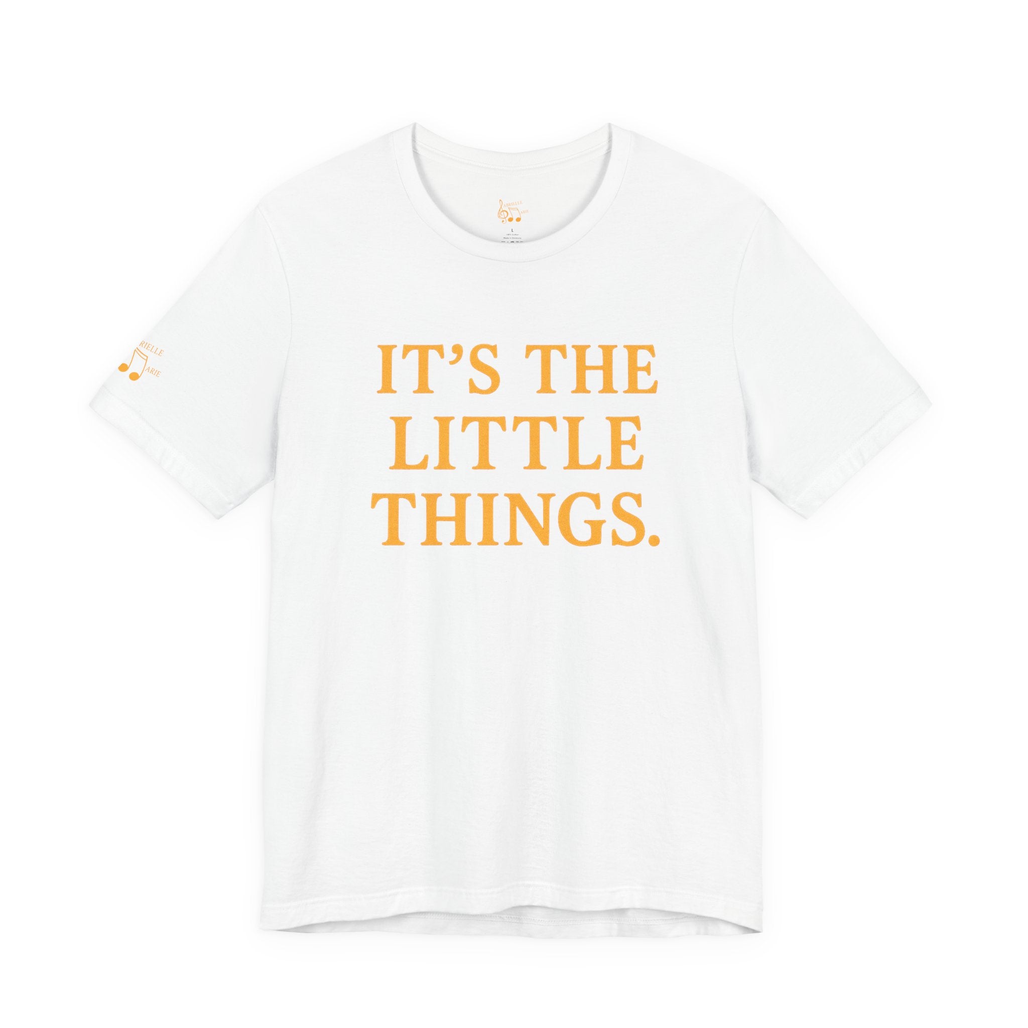 "It’s The Little Things" Graphic Tee — Casual Inspirational Short Sleeve Shirt