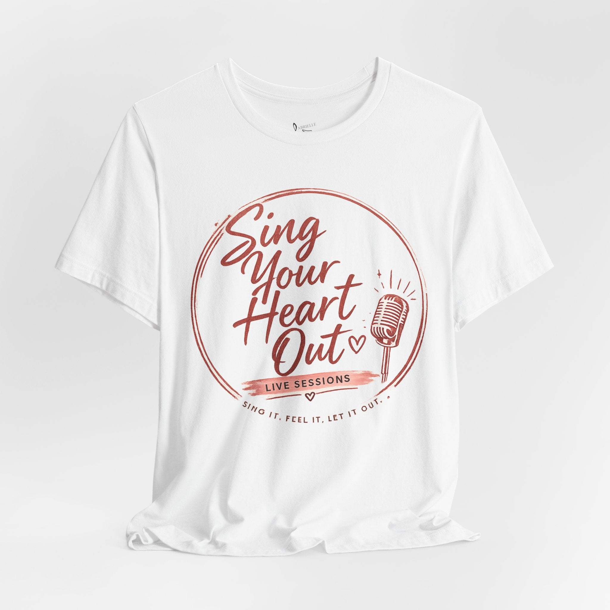 Sing Your Heart Out T‑Shirt — Live Sessions Music Tee