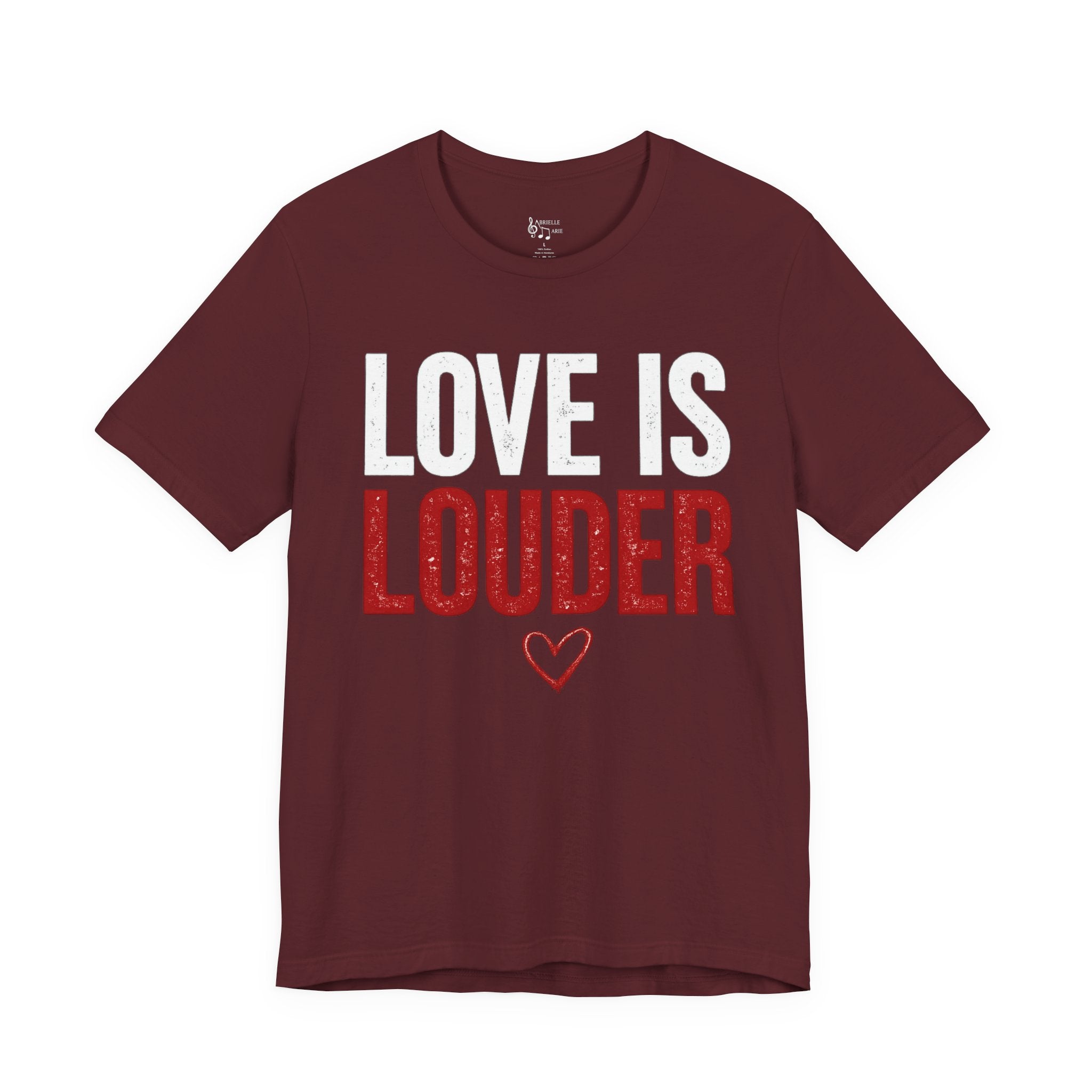 Love Is Louder T-Shirt — Inspirational Pride Tee with Heart Graphic