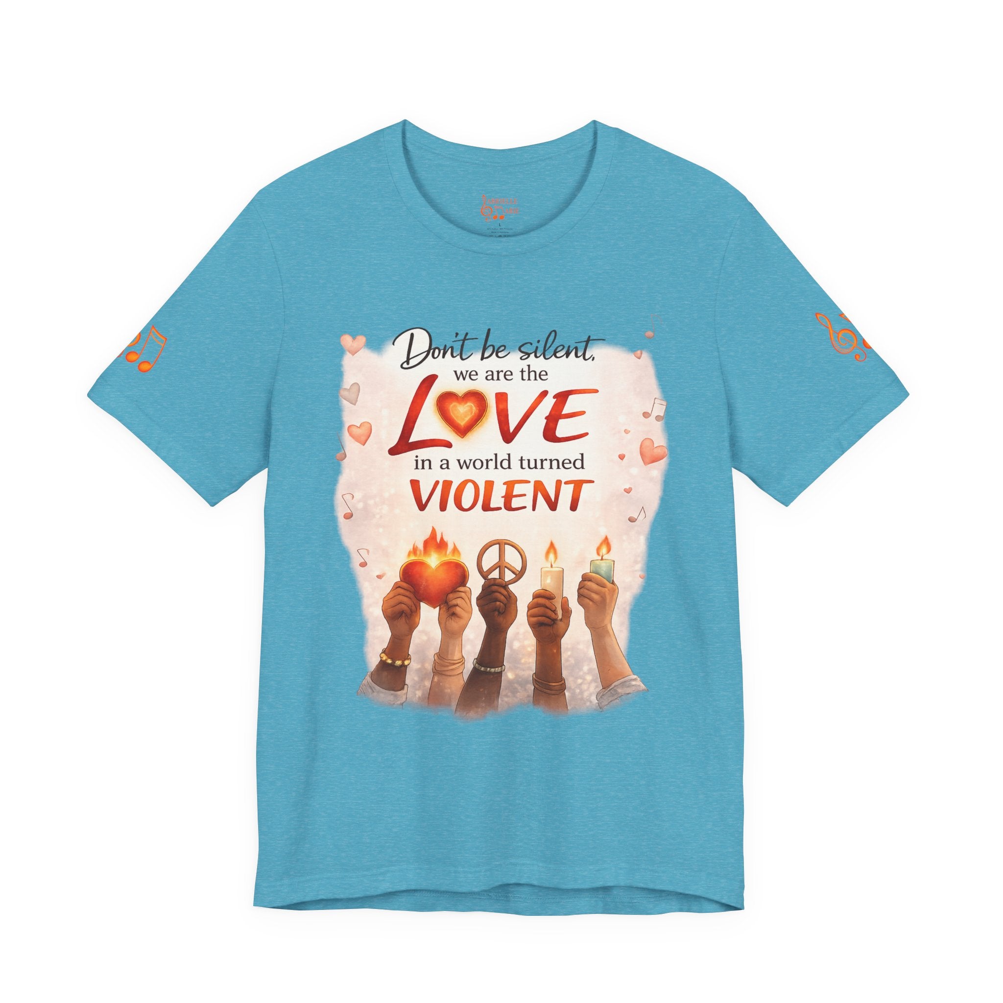 Love Not Violence T-Shirt — "Don't Be Silent, We Are the Love" Graphic Tee