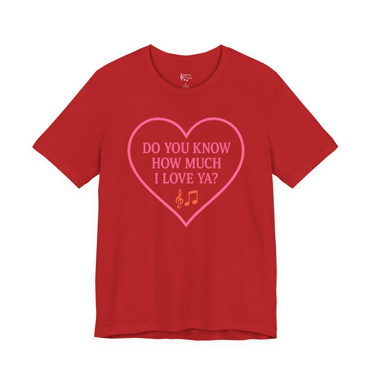 Do You Know How Much I Love Ya? Tee — Pink Heart Valentine T-Shirt