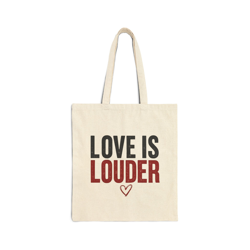 Love Is Louder Canvas Tote Bag — Eco-Friendly Protest & Pride Market Bag