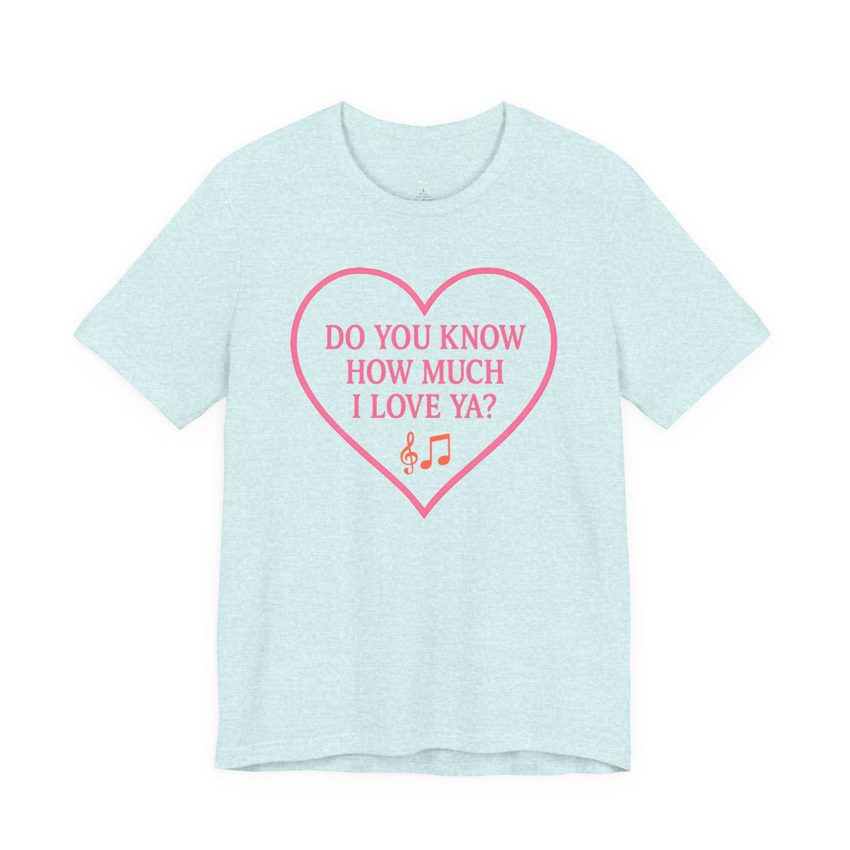Do You Know How Much I Love Ya? Tee — Pink Heart Valentine T-Shirt