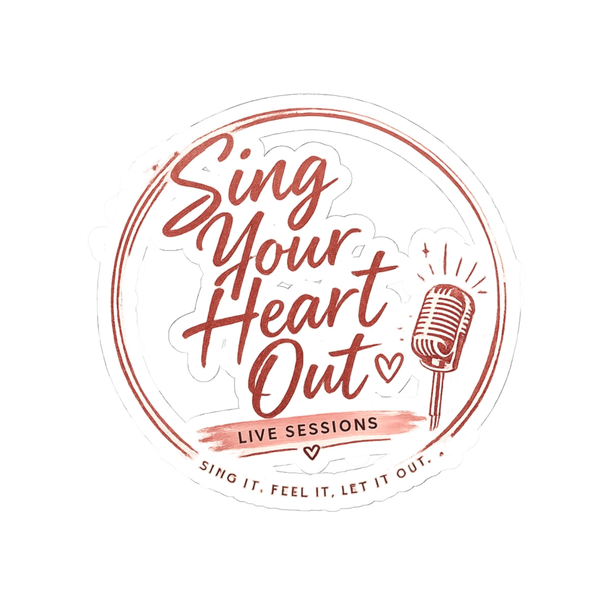 Sing Your Heart Out Sticker — Karaoke Microphone Kiss-Cut Vinyl