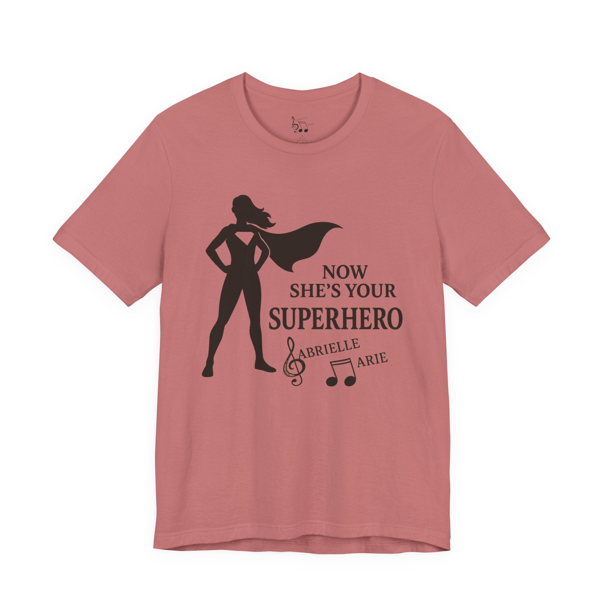 Now She's Your Superhero T-Shirt — Personalized Mom/Teacher Appreciation Tee