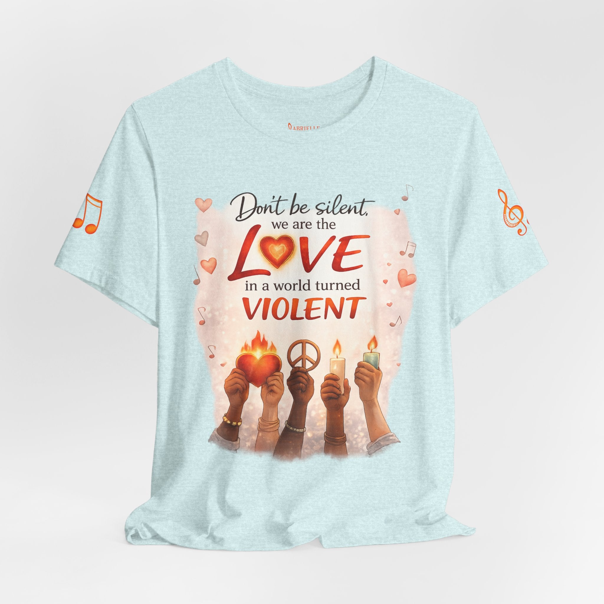 Love Not Violence T-Shirt — "Don't Be Silent, We Are the Love" Graphic Tee
