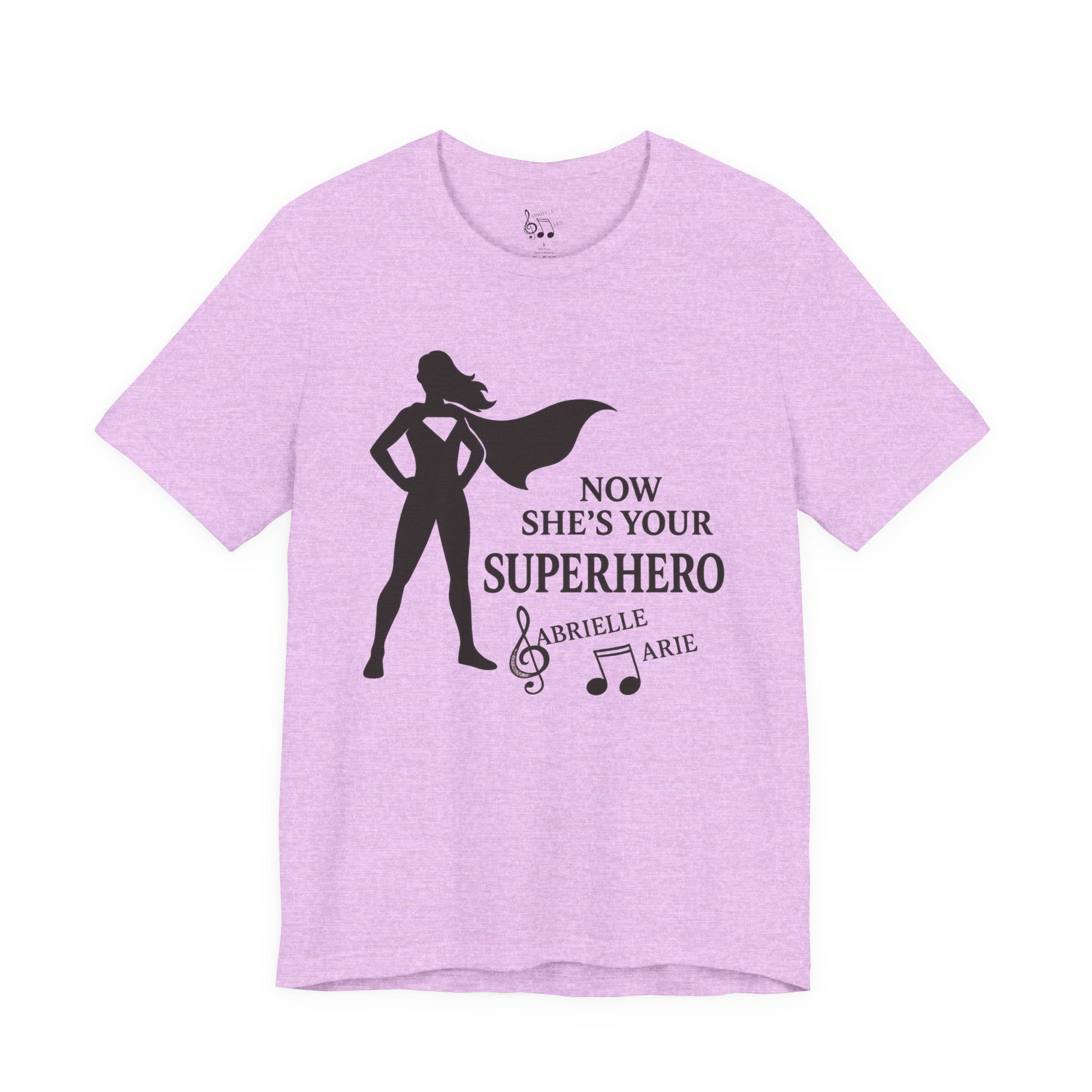 Now She's Your Superhero T-Shirt — Personalized Mom/Teacher Appreciation Tee