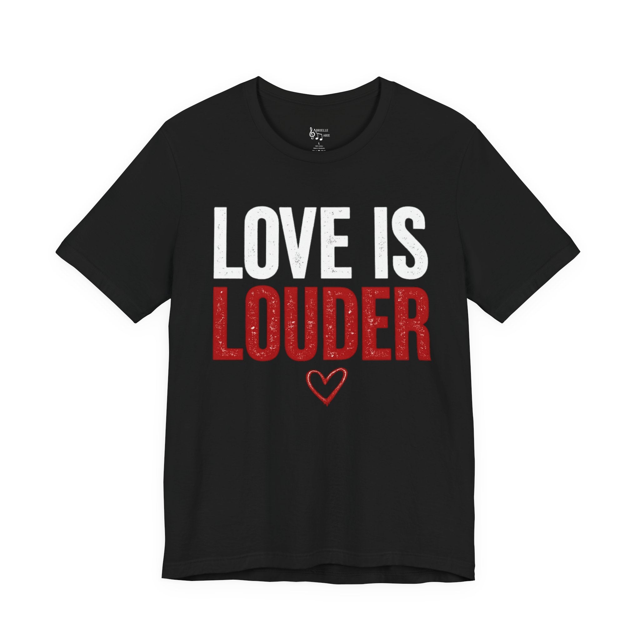 Love Is Louder T-Shirt — Inspirational Pride Tee with Heart Graphic