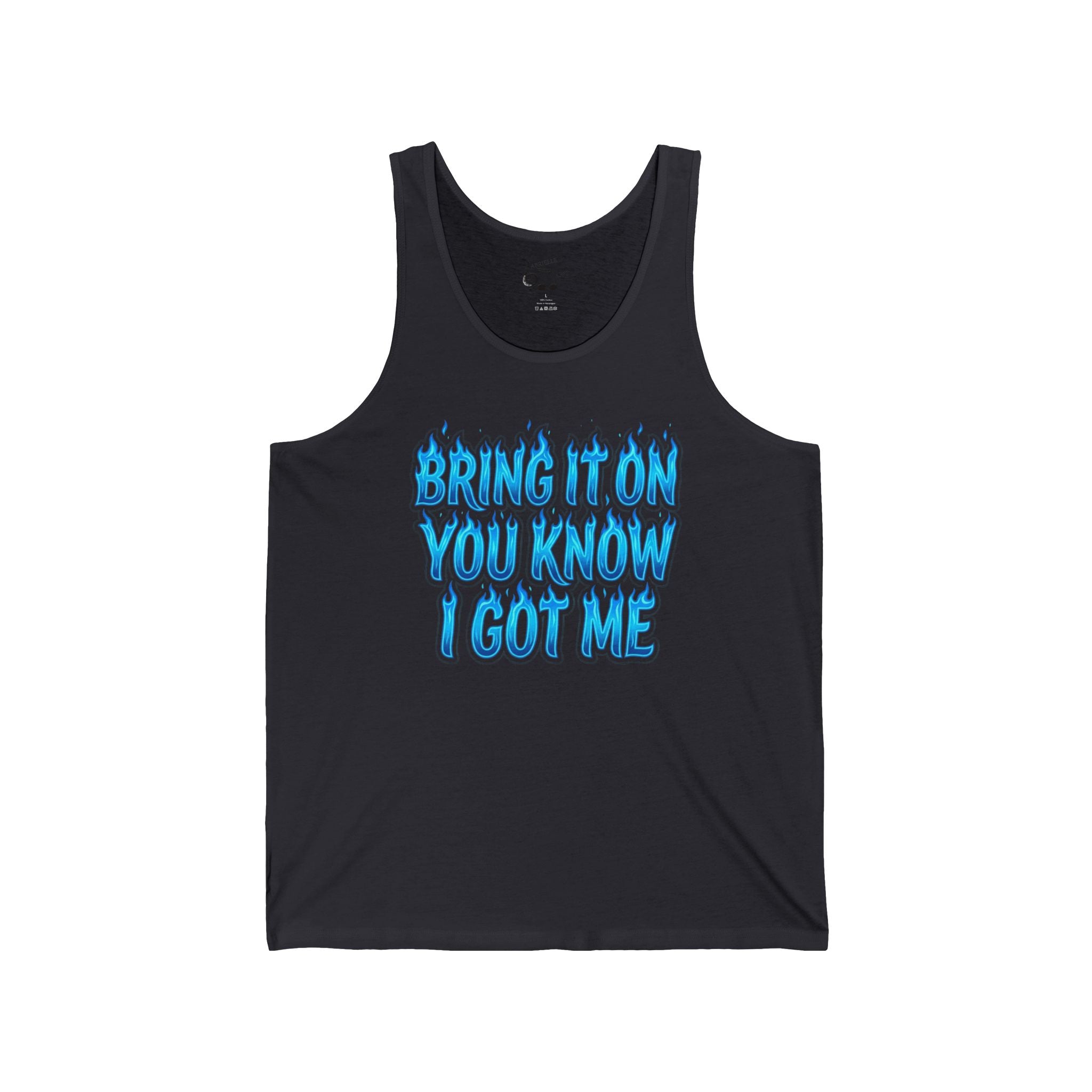 Bring It On You Know I Got Me Tank Top - Motivational Graphic Tank