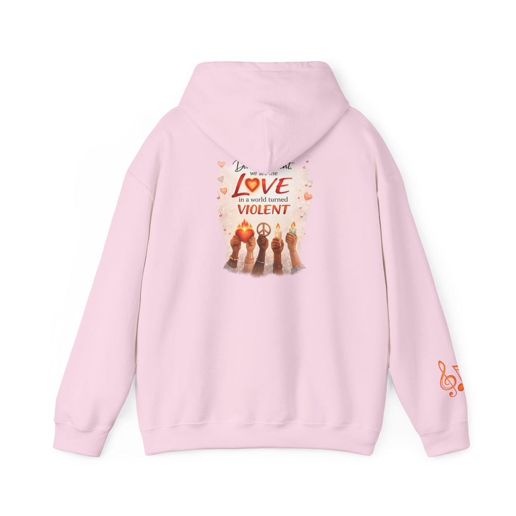 Love Is Not Violent Hoodie — Inspirational Current Events Awareness Pullover