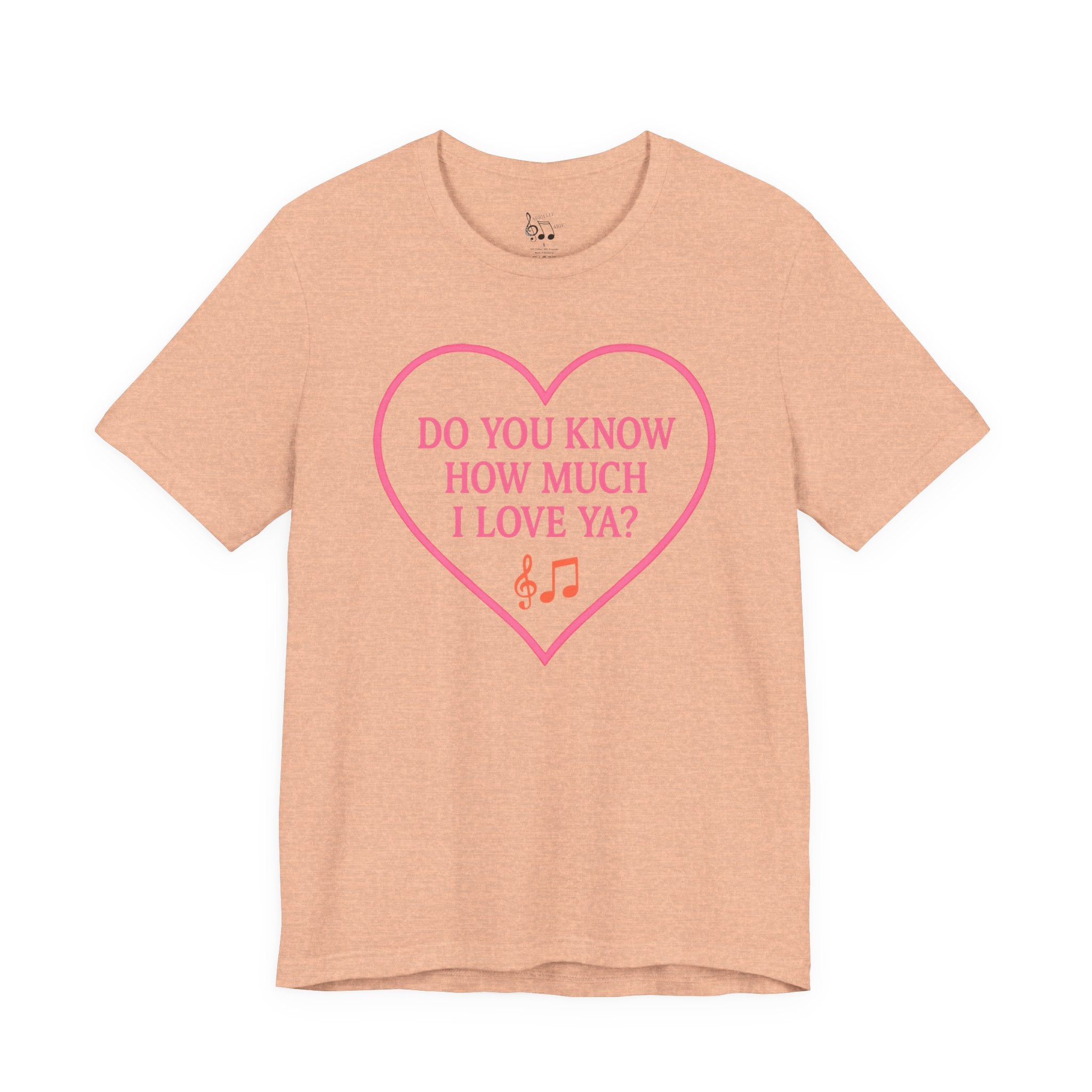 Do You Know How Much I Love Ya? Tee — Pink Heart Valentine T-Shirt