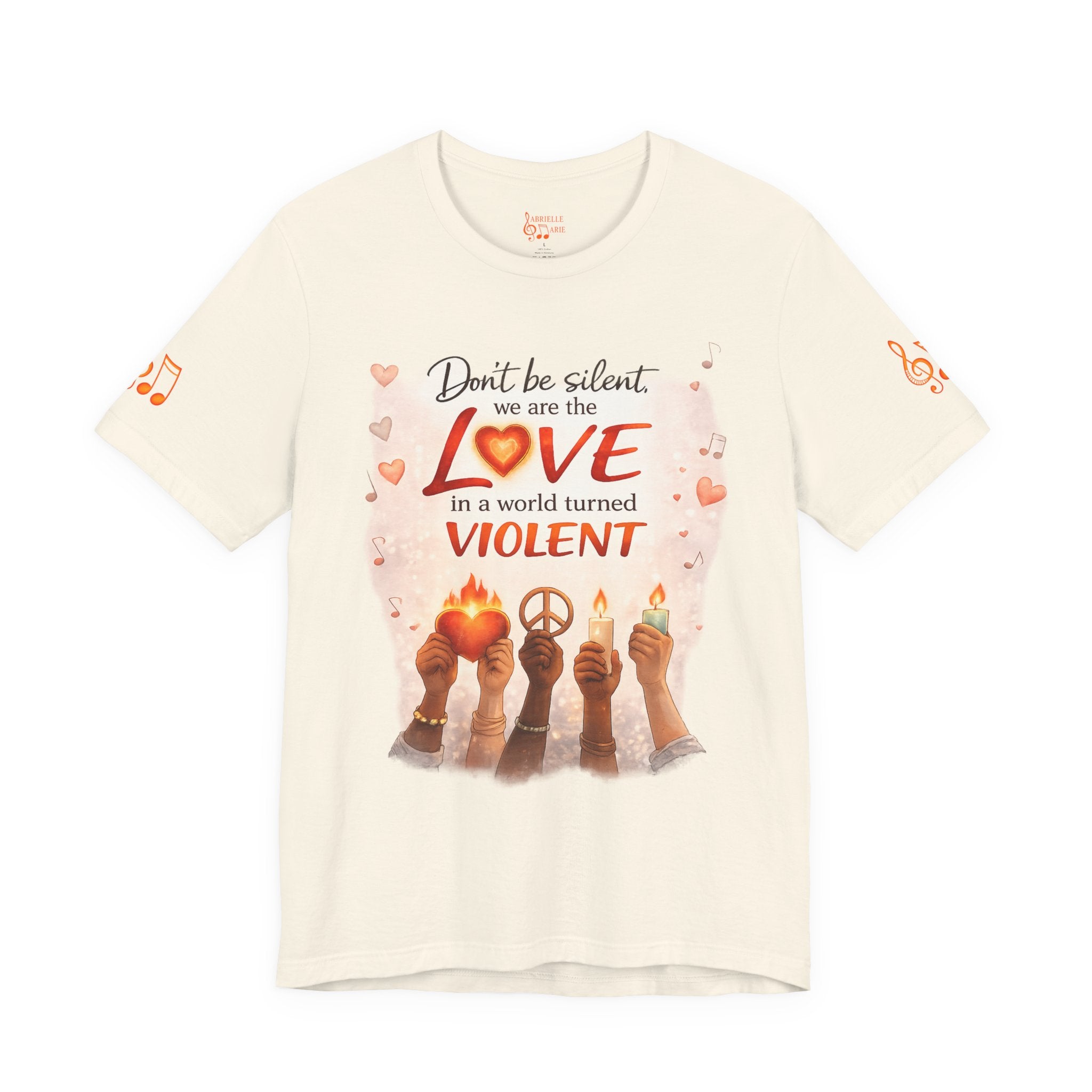 Love Not Violence T-Shirt — "Don't Be Silent, We Are the Love" Graphic Tee