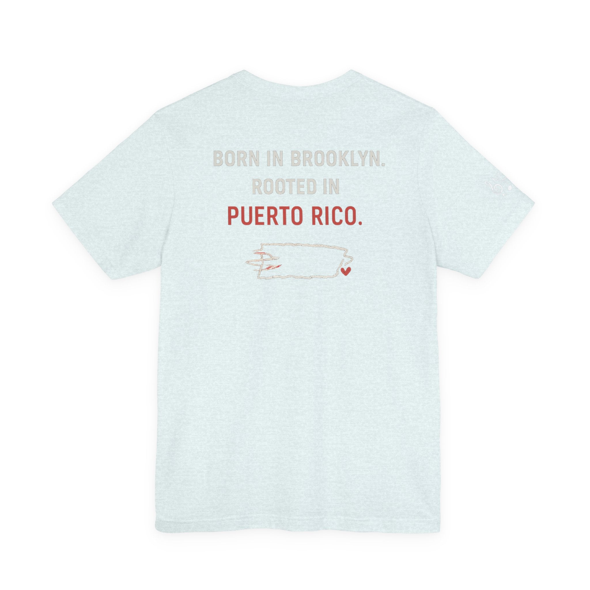 De Aquí, De Allá Tee — Born in Brooklyn Rooted in Puerto Rico T‑Shirt