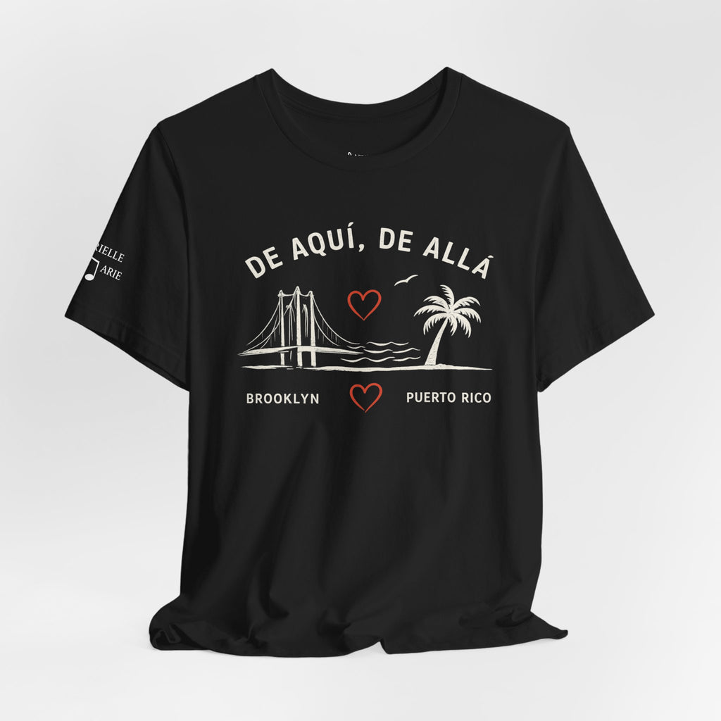 De Aquí, De Allá Tee — Born in Brooklyn Rooted in Puerto Rico T‑Shirt