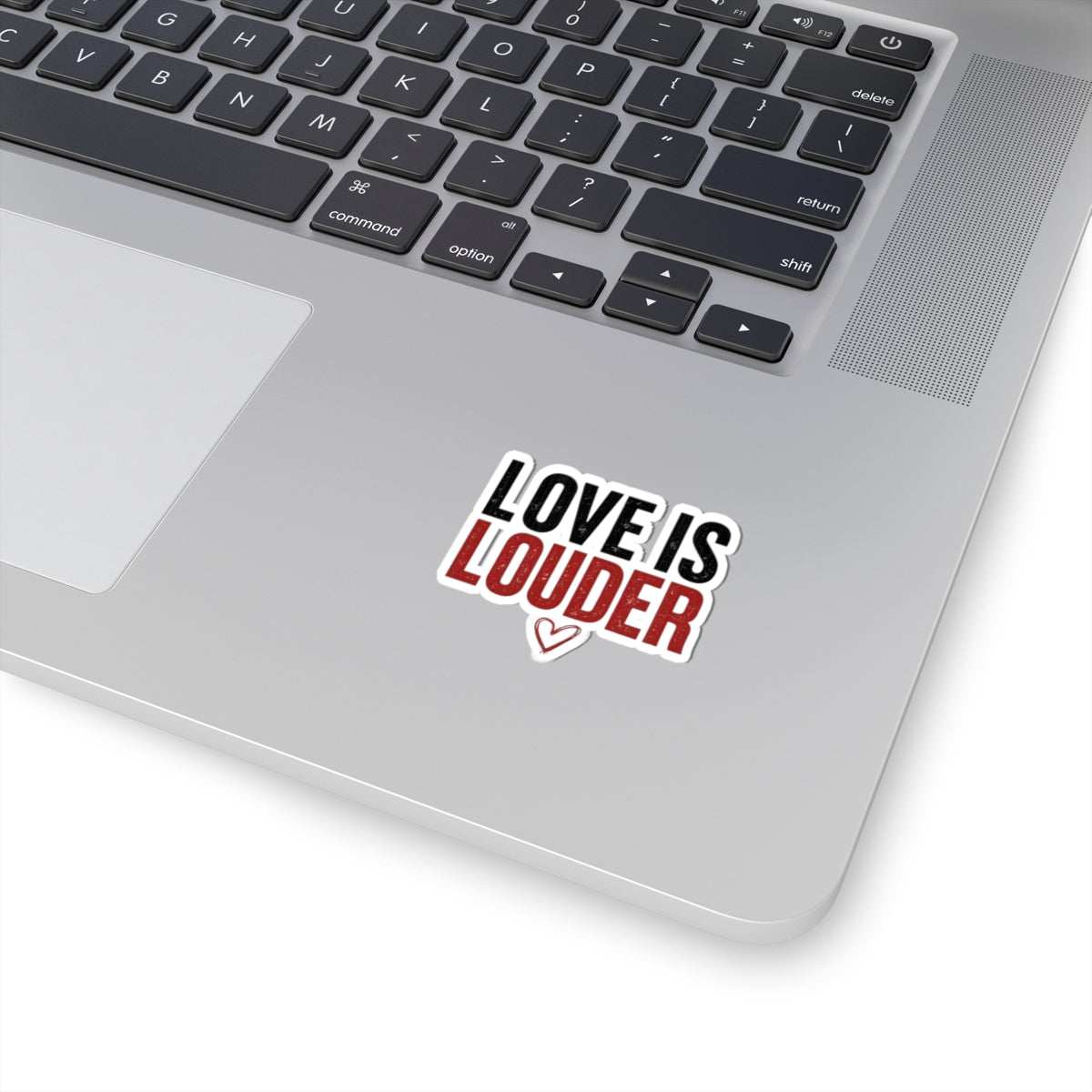Love Is Louder Kiss-Cut Sticker — Inspirational Heart Laptop Decal