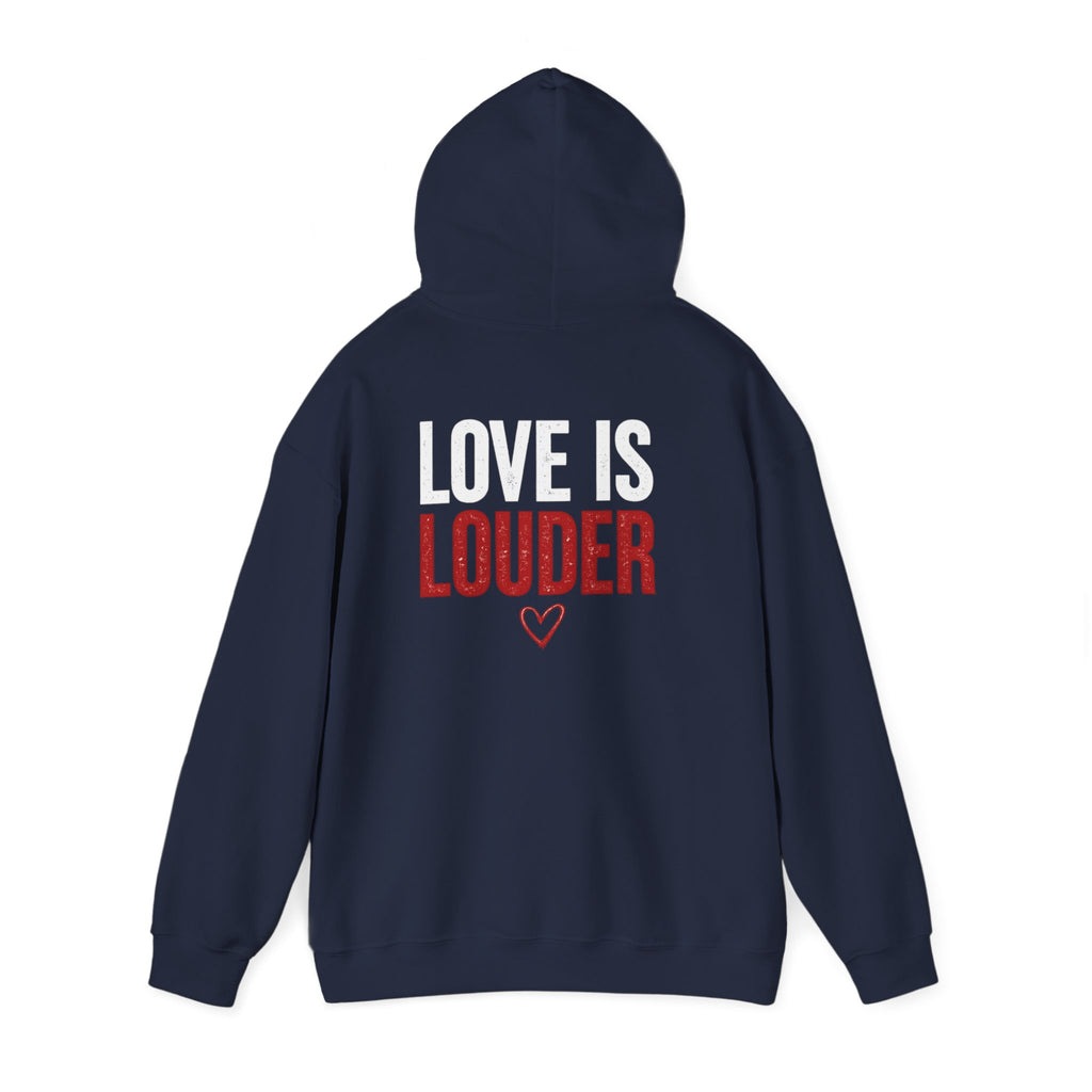 Love Is Louder Hoodie — Inspirational Heart Graphic Pullover