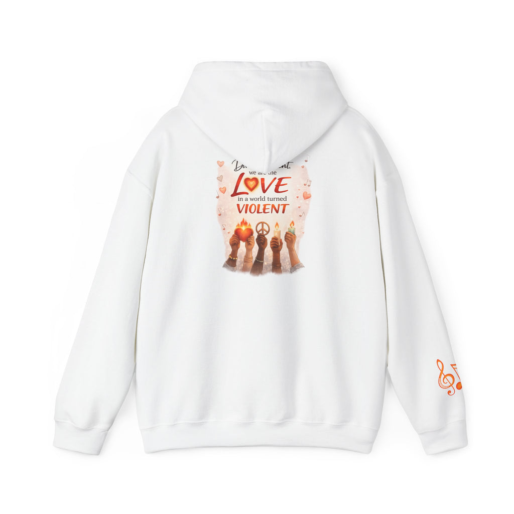 Love Is Not Violent Hoodie — Inspirational Current Events Awareness Pullover