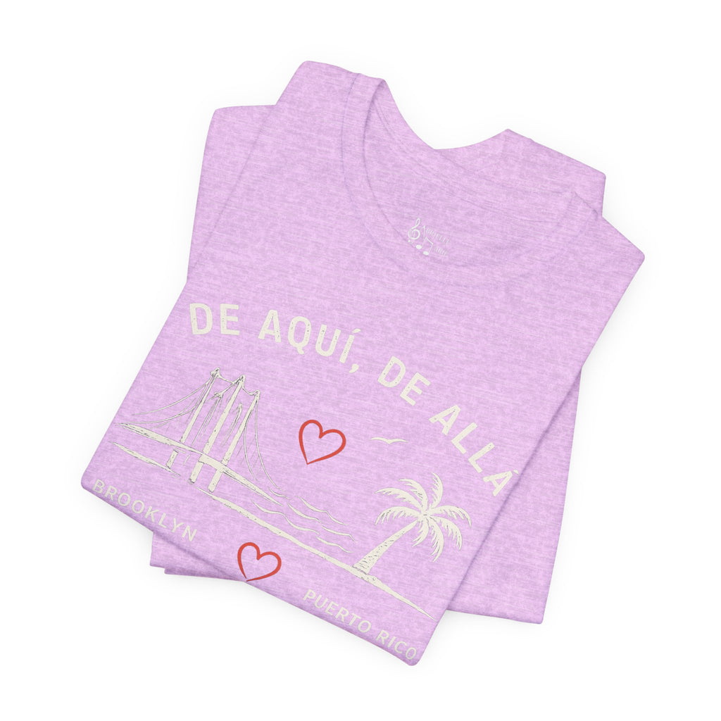 De Aquí, De Allá Tee — Born in Brooklyn Rooted in Puerto Rico T‑Shirt