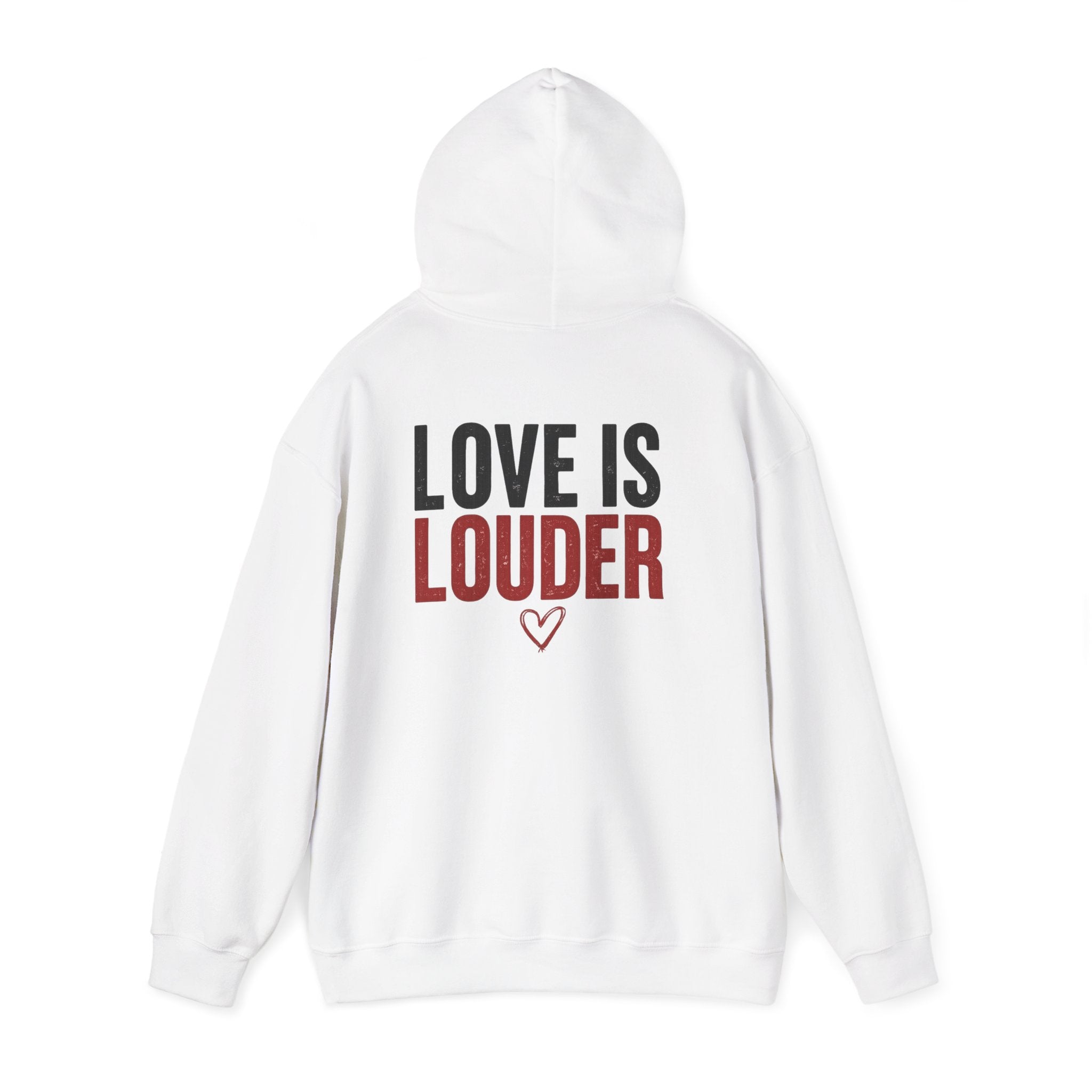Love Is Louder Hoodie — Inspirational Heart Graphic Pullover