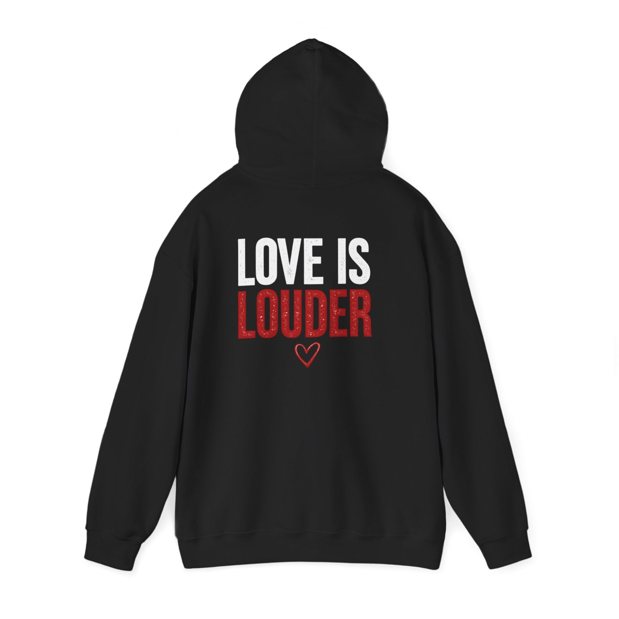 Love Is Louder Hoodie — Inspirational Heart Graphic Pullover