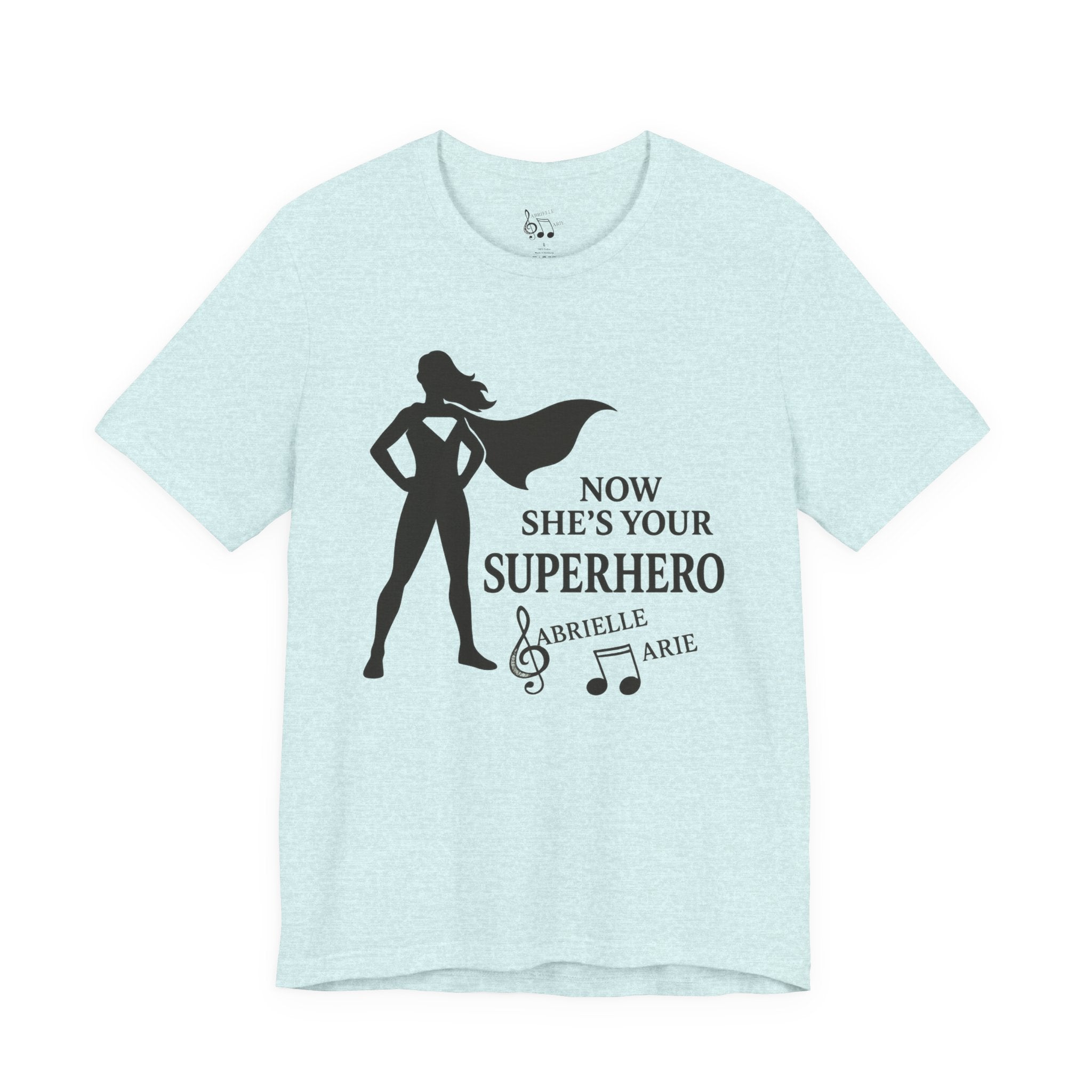 Now She's Your Superhero T-Shirt — Personalized Mom/Teacher Appreciation Tee