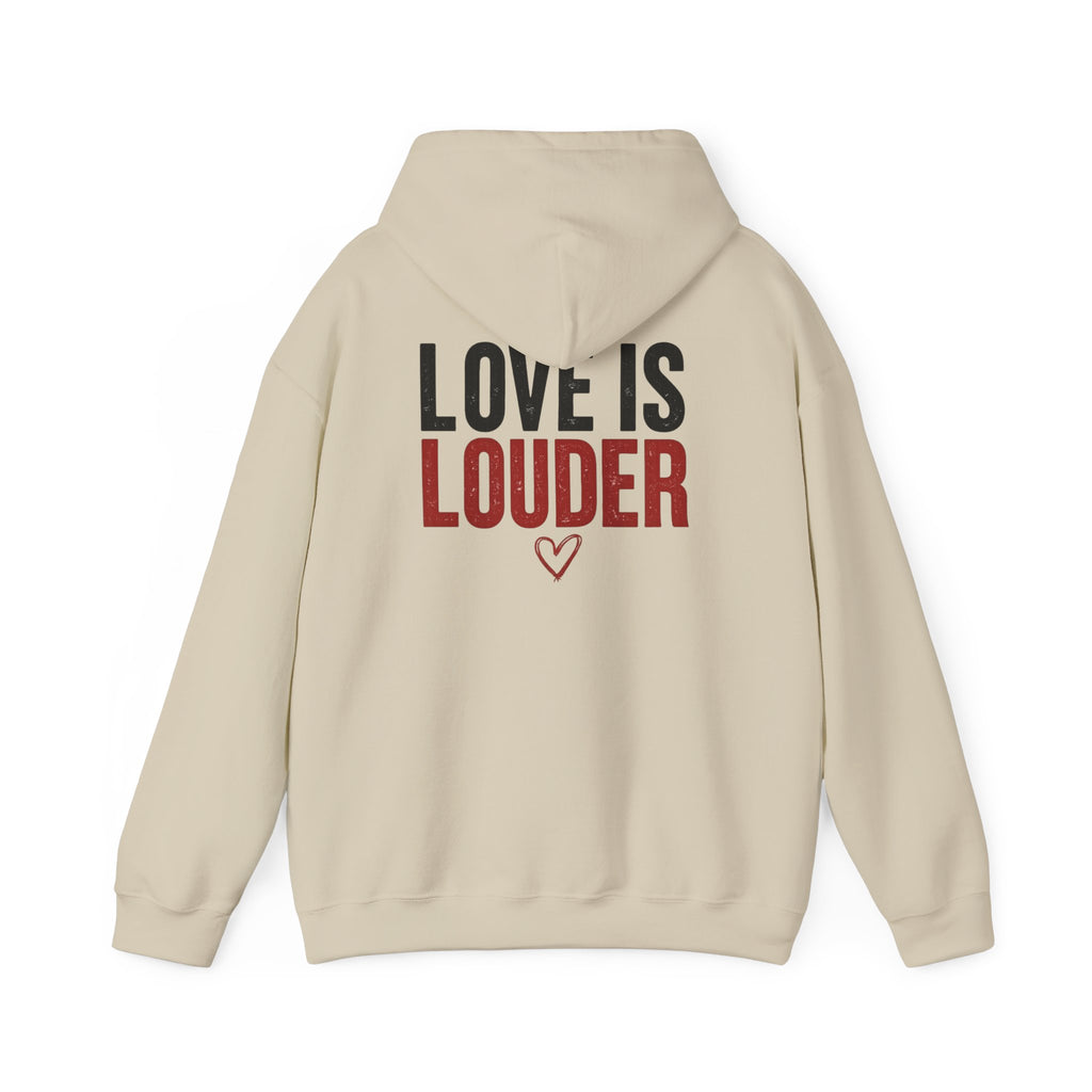 Love Is Louder Hoodie — Inspirational Heart Graphic Pullover