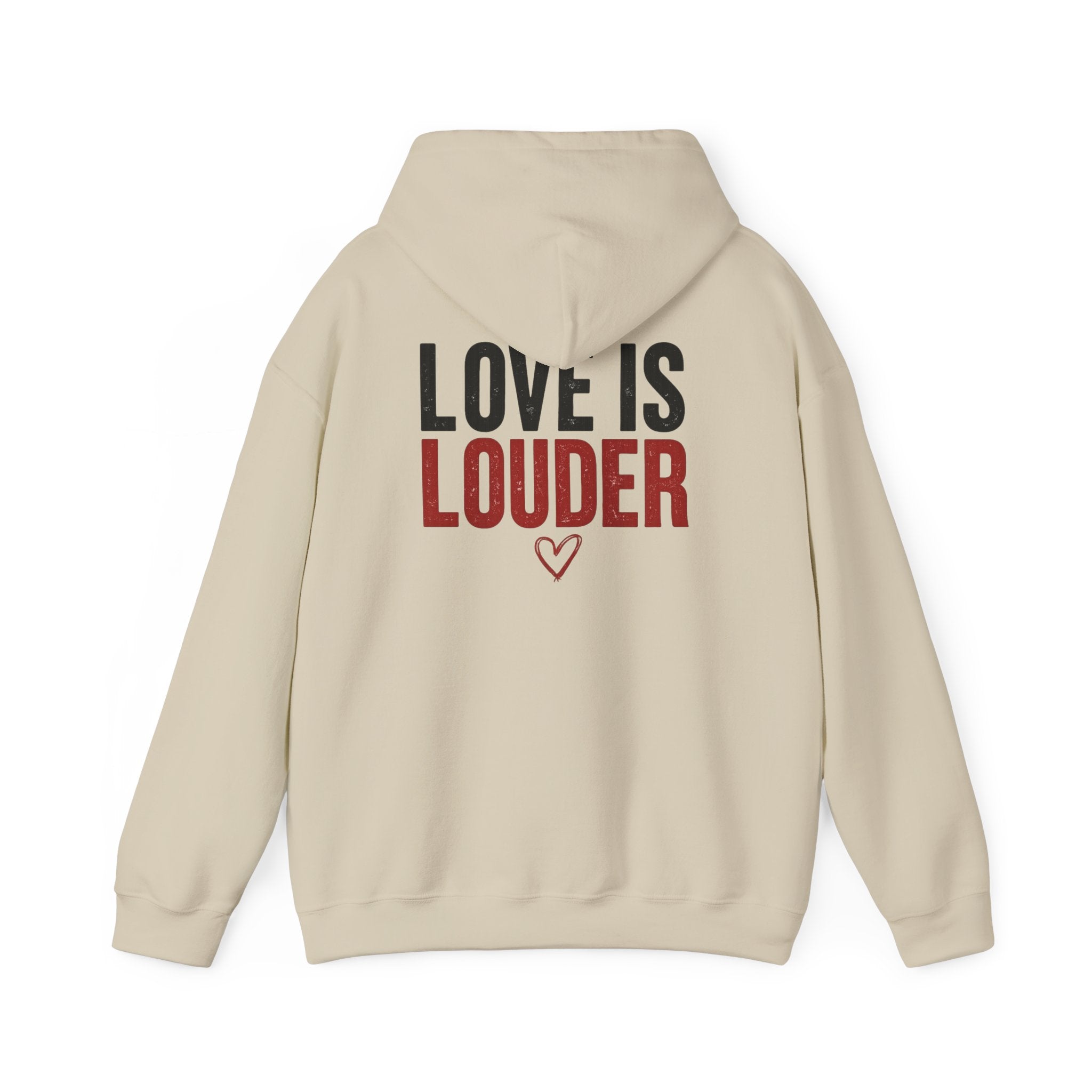 Love Is Louder Hoodie — Inspirational Heart Graphic Pullover