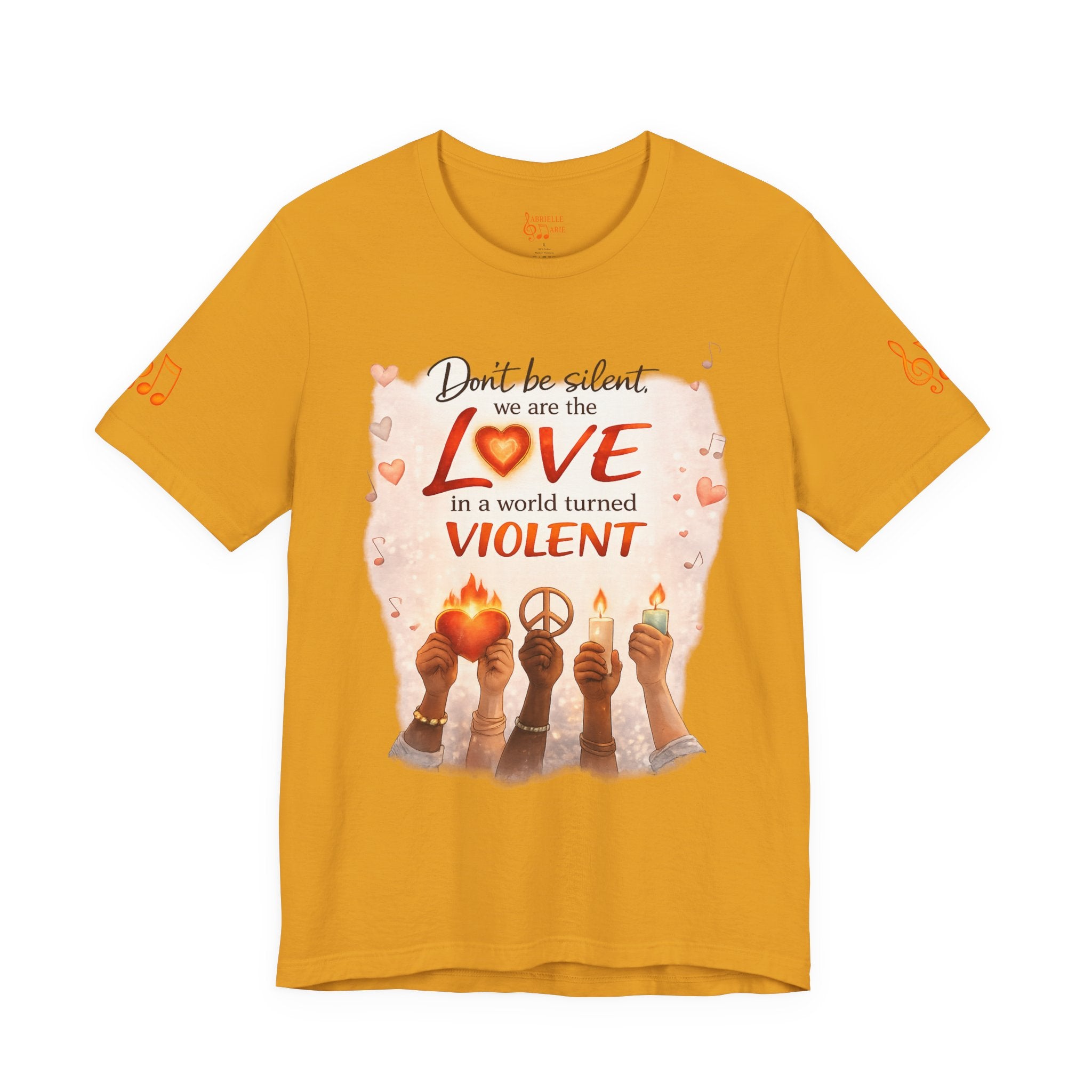 Love Not Violence T-Shirt — "Don't Be Silent, We Are the Love" Graphic Tee