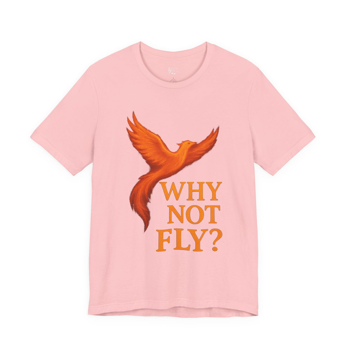 Why Not Fly? Phoenix Graphic T-Shirt