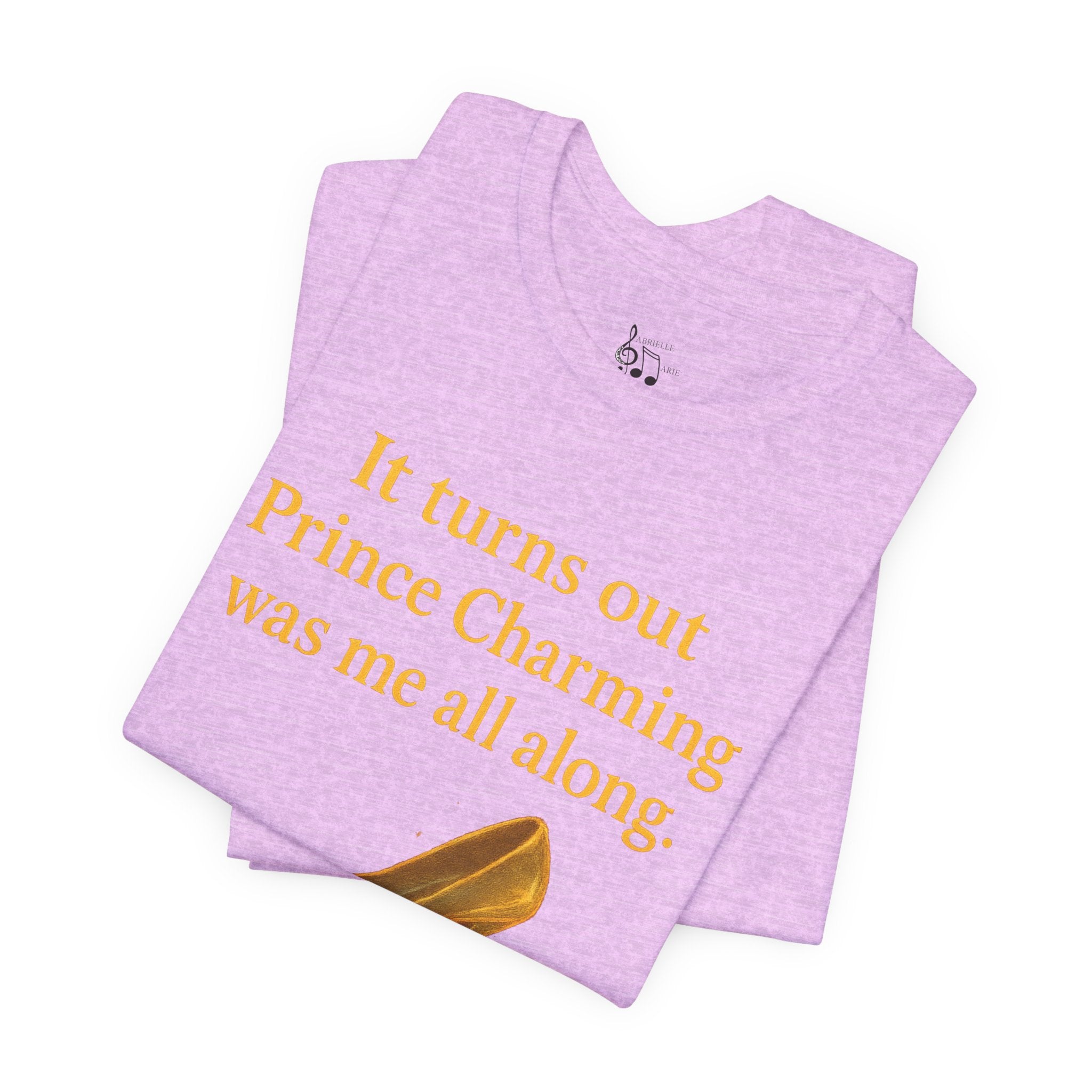 Princess Empowerment Tee - "It turns out Prince Charming was me all along"