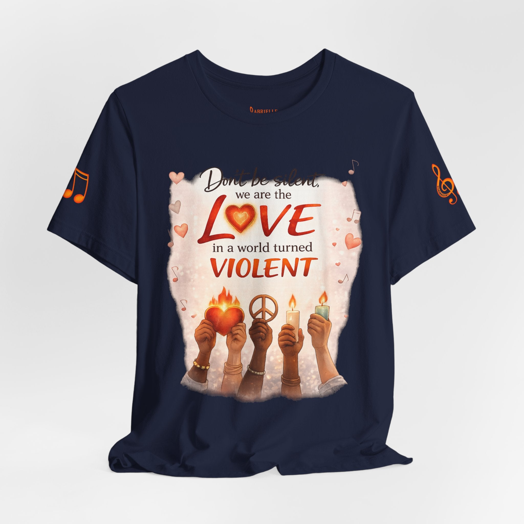 Love Not Violence T-Shirt — "Don't Be Silent, We Are the Love" Graphic Tee