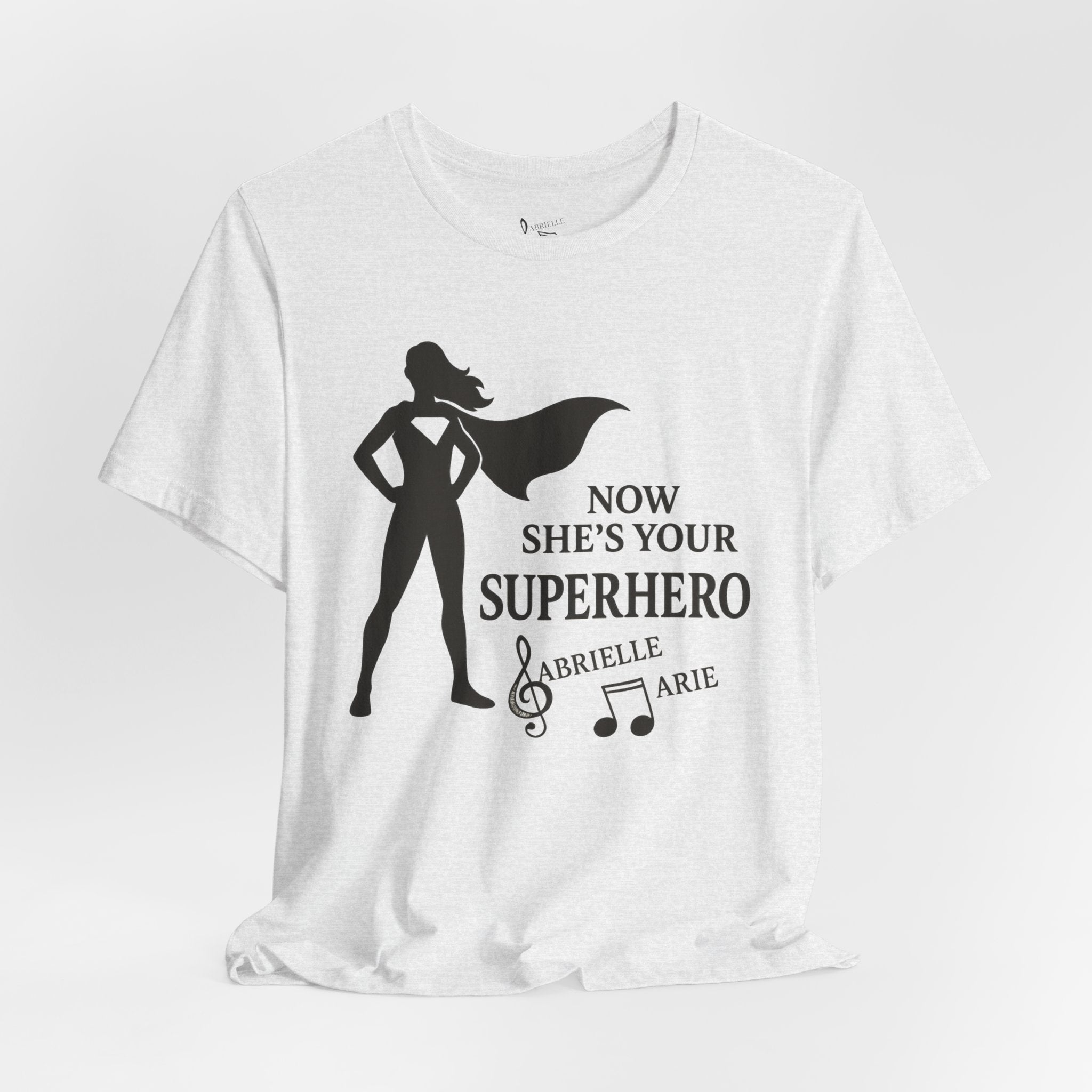 Now She's Your Superhero T-Shirt — Personalized Mom/Teacher Appreciation Tee