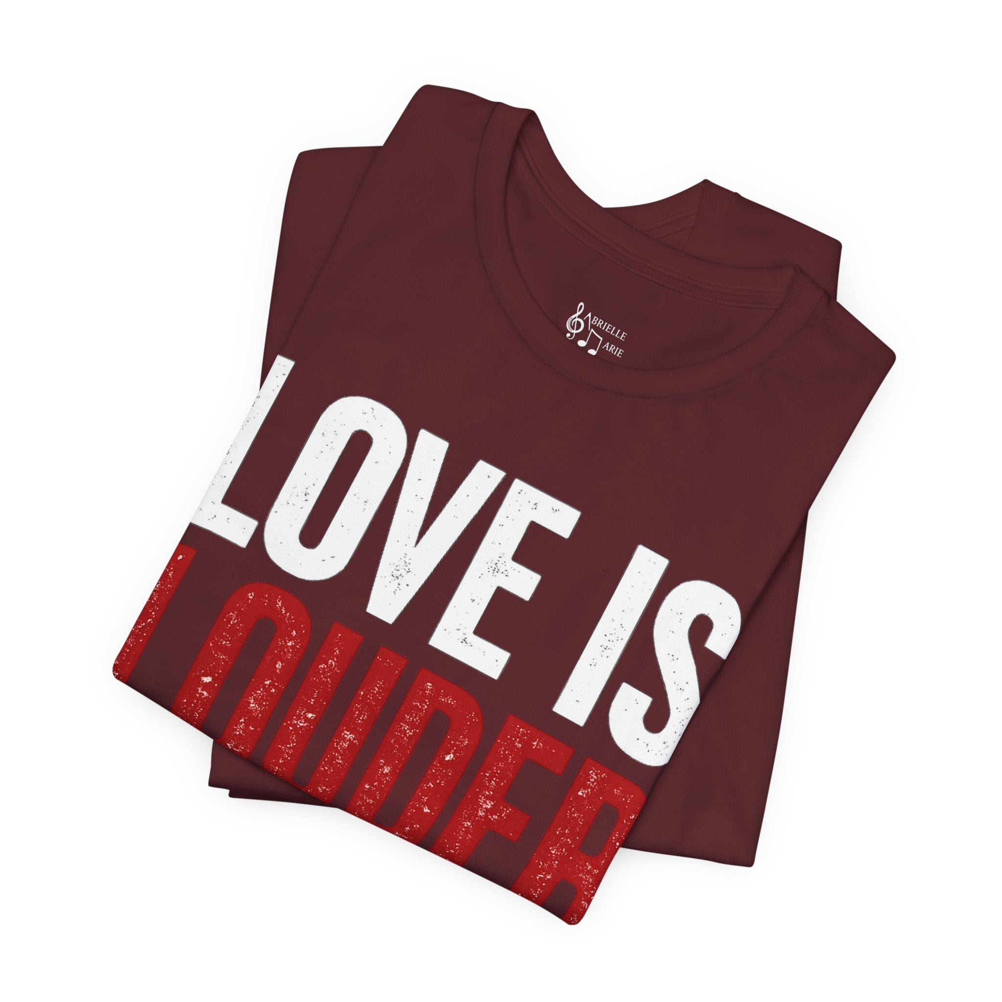 Love Is Louder T-Shirt — Inspirational Pride Tee with Heart Graphic