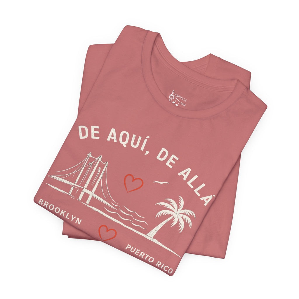 De Aquí, De Allá Tee — Born in Brooklyn Rooted in Puerto Rico T‑Shirt