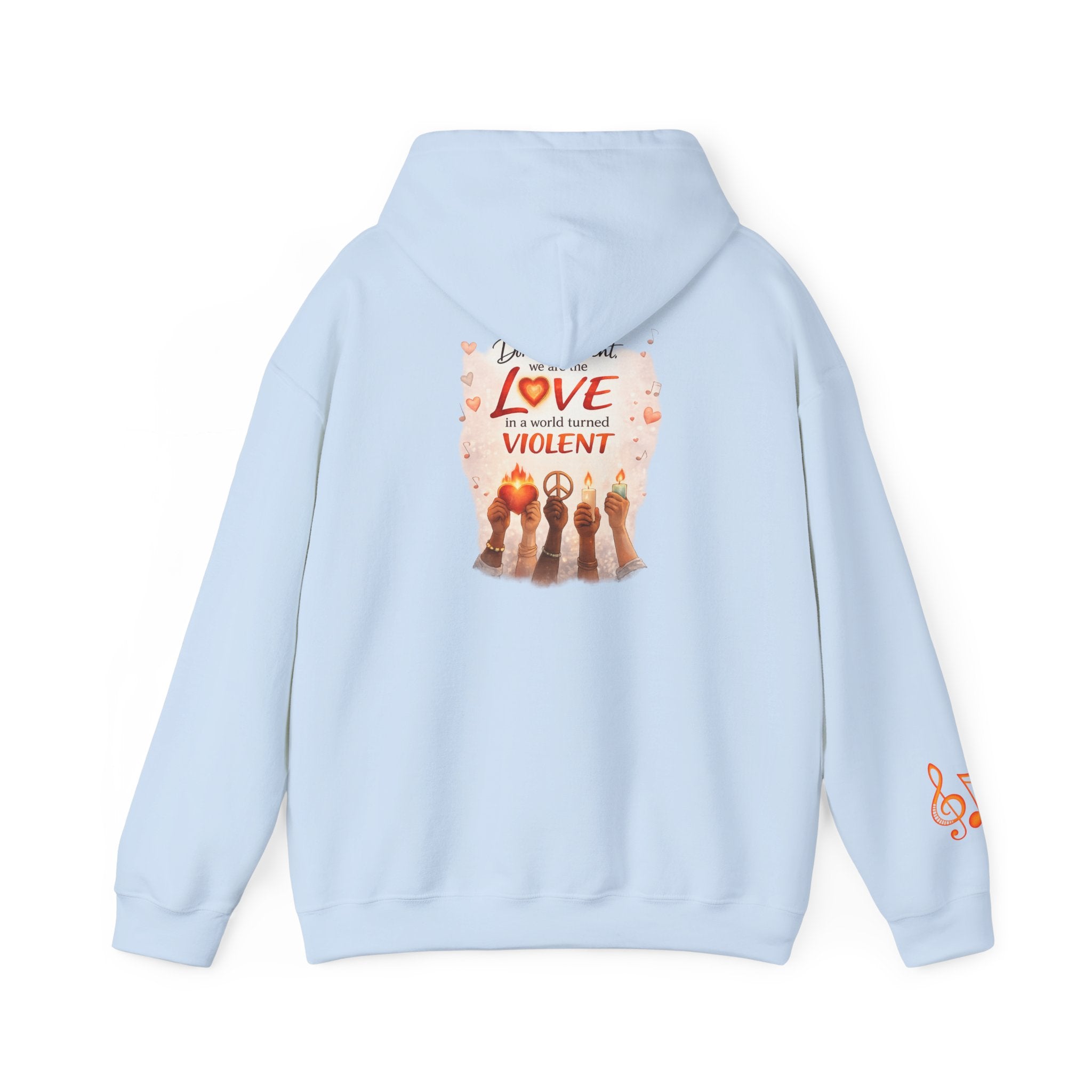 Love Is Not Violent Hoodie — Inspirational Current Events Awareness Pullover