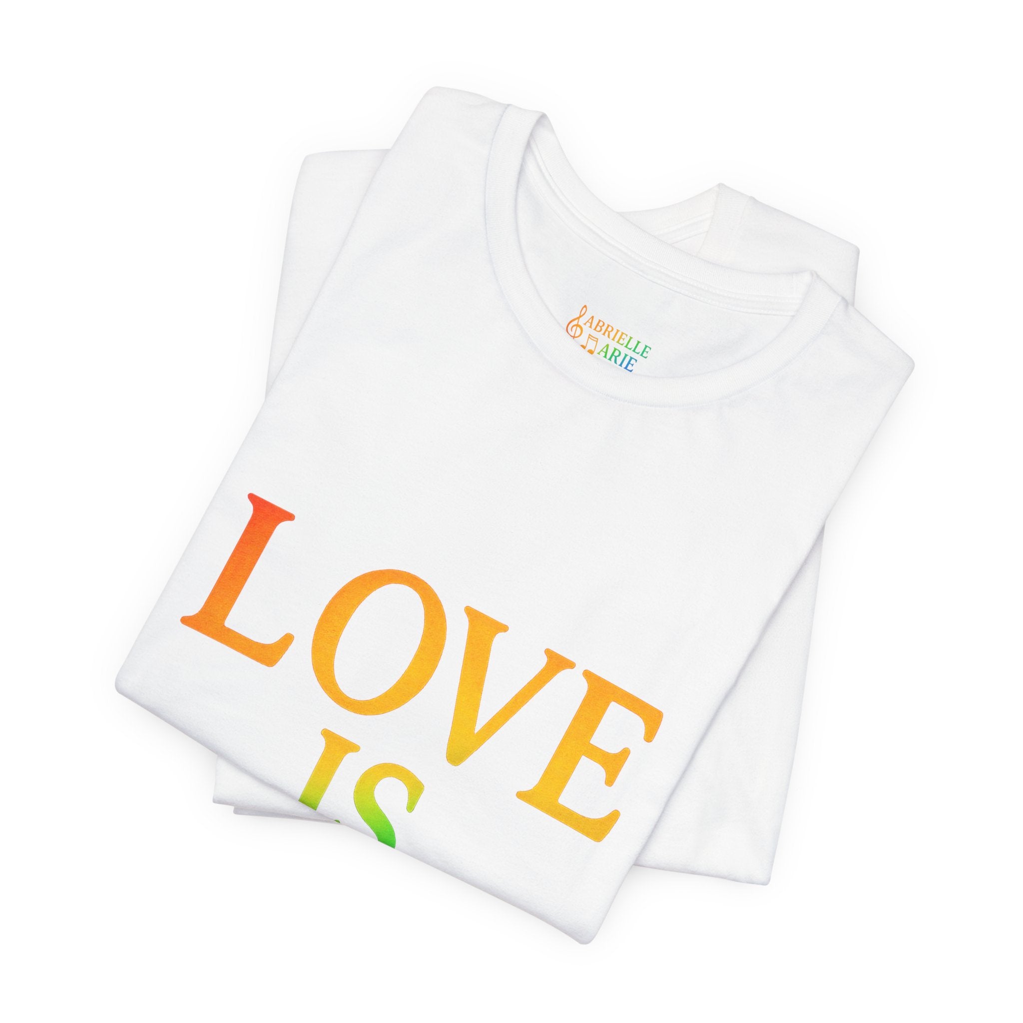 Love Is Love Rainbow Tee — Personalized 'Gabrielle Marie' Music Pride T-Shirt