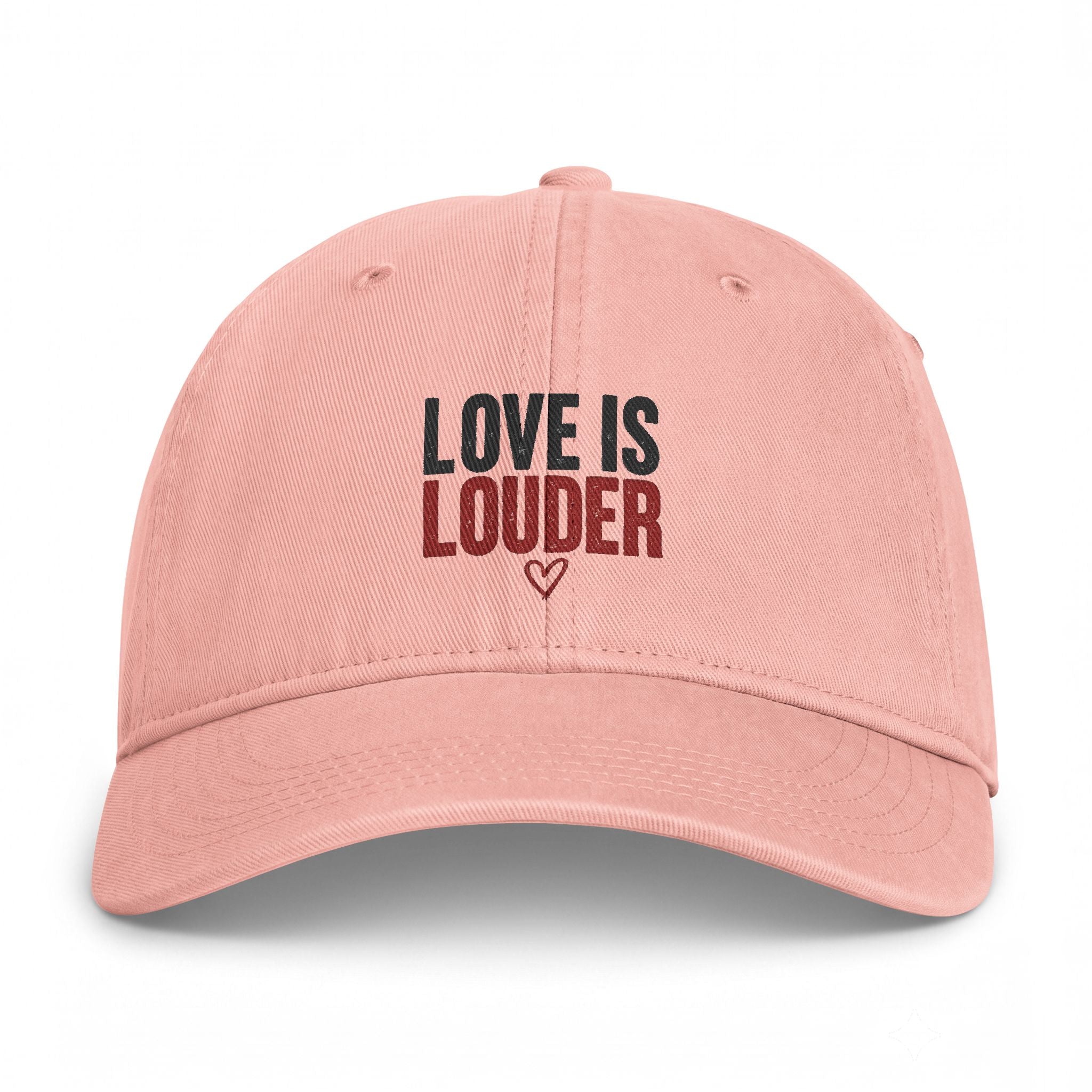 Love Is Louder Washed Cap – Embroidered Inspirational Baseball Hat