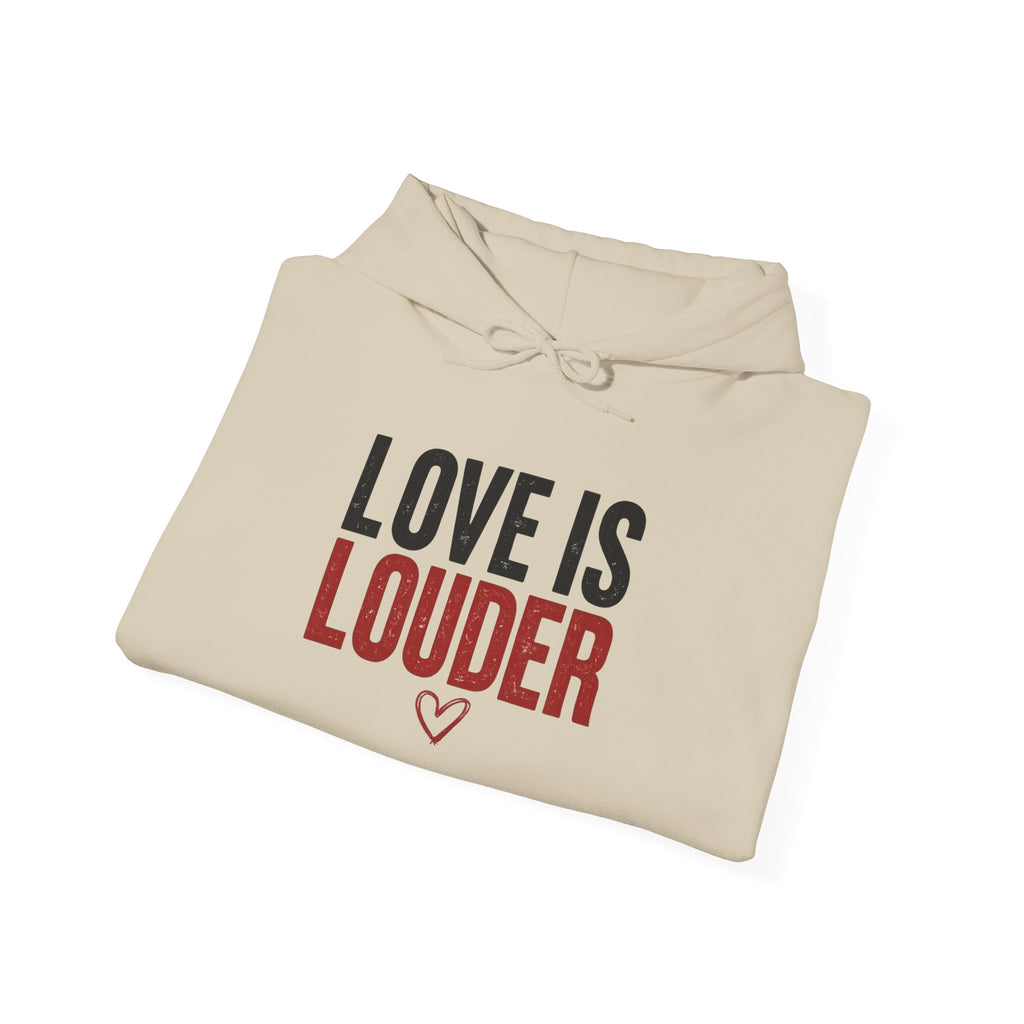 Love Is Louder Hoodie — Inspirational Heart Graphic Pullover