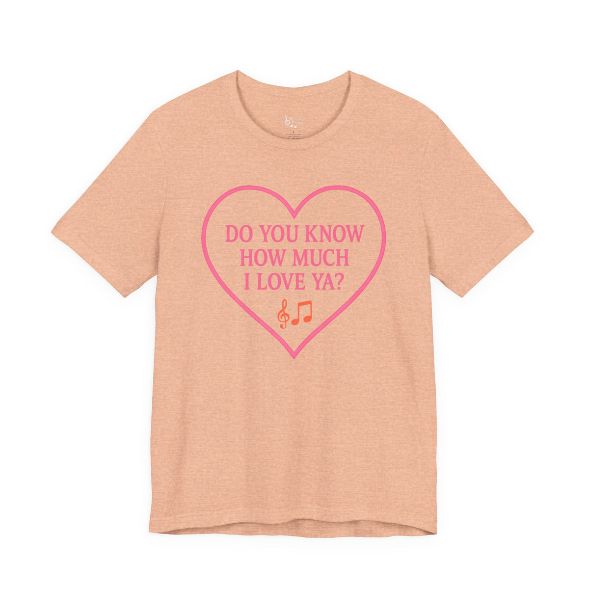 Do You Know How Much I Love Ya? Tee — Pink Heart Valentine T-Shirt