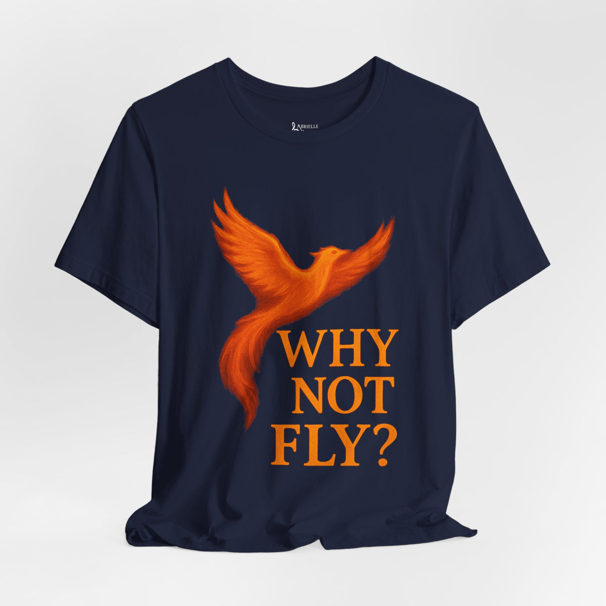 Why Not Fly? Phoenix Graphic T-Shirt