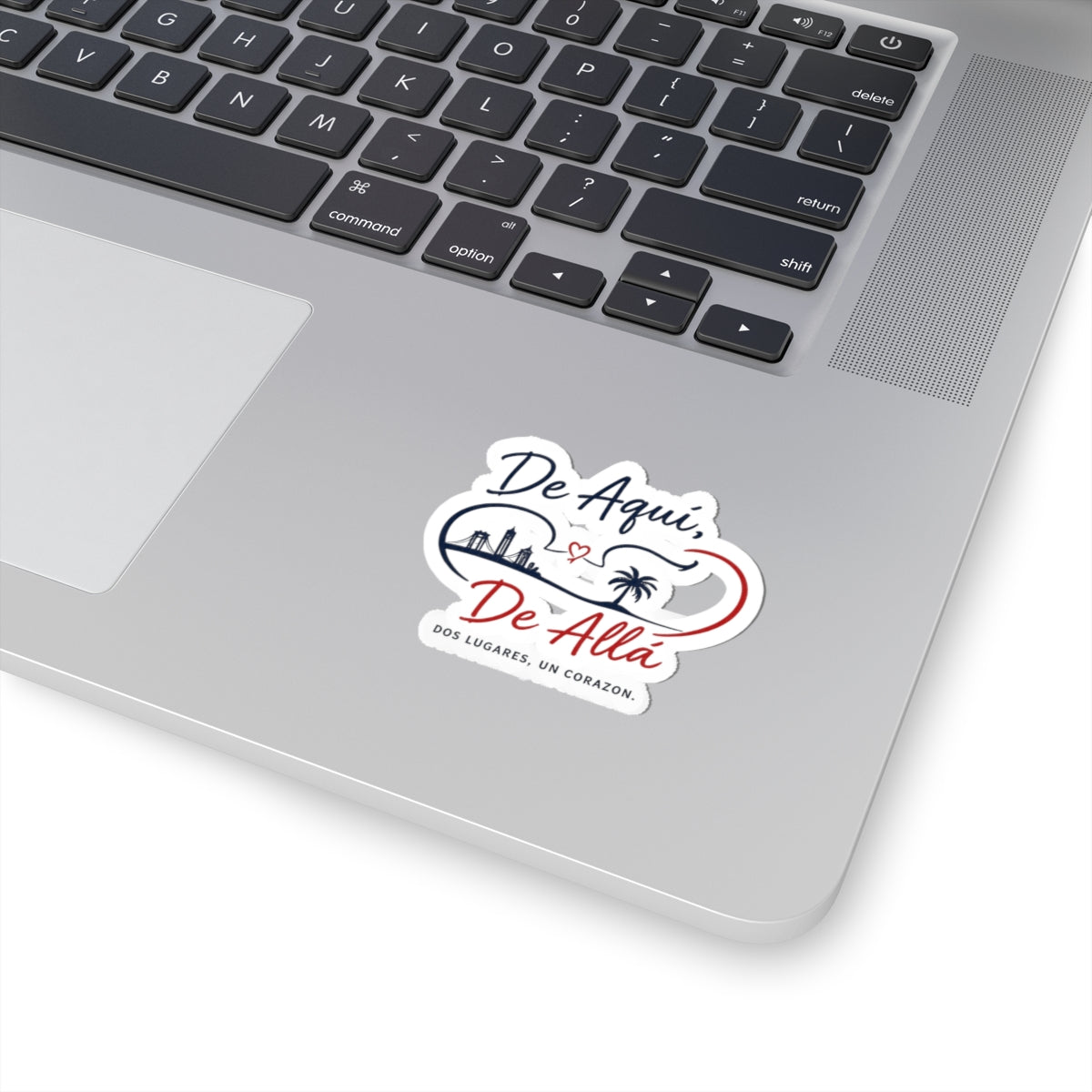 De Aquí, De Allá Kiss-Cut Sticker — Two Places One Heart Spanish Travel Vinyl Decal