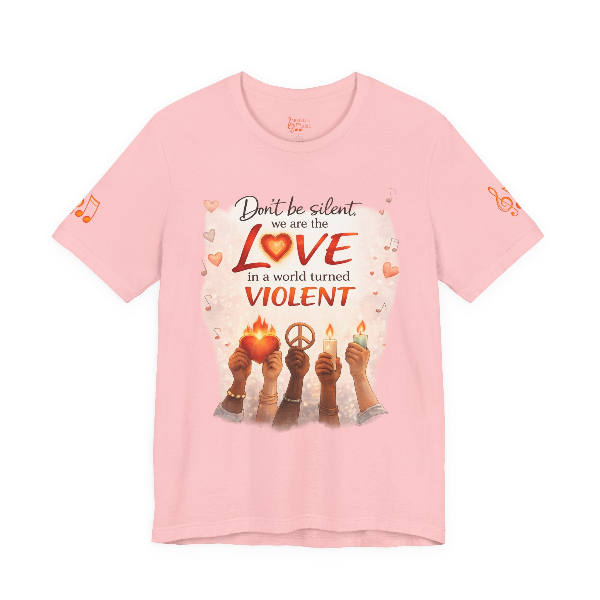 Love Not Violence T-Shirt — "Don't Be Silent, We Are the Love" Graphic Tee