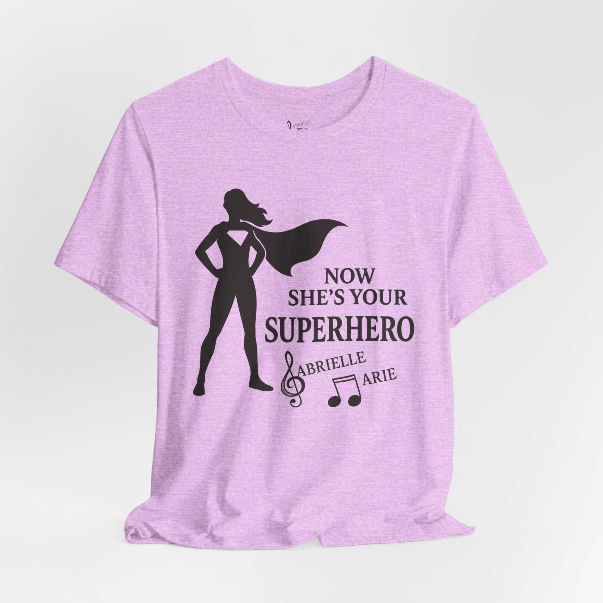 Now She's Your Superhero T-Shirt — Personalized Mom/Teacher Appreciation Tee