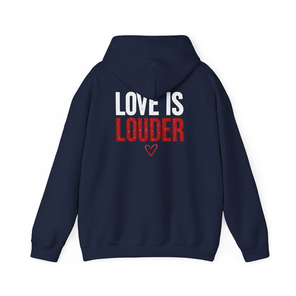 Love Is Louder Hoodie — Inspirational Heart Graphic Pullover