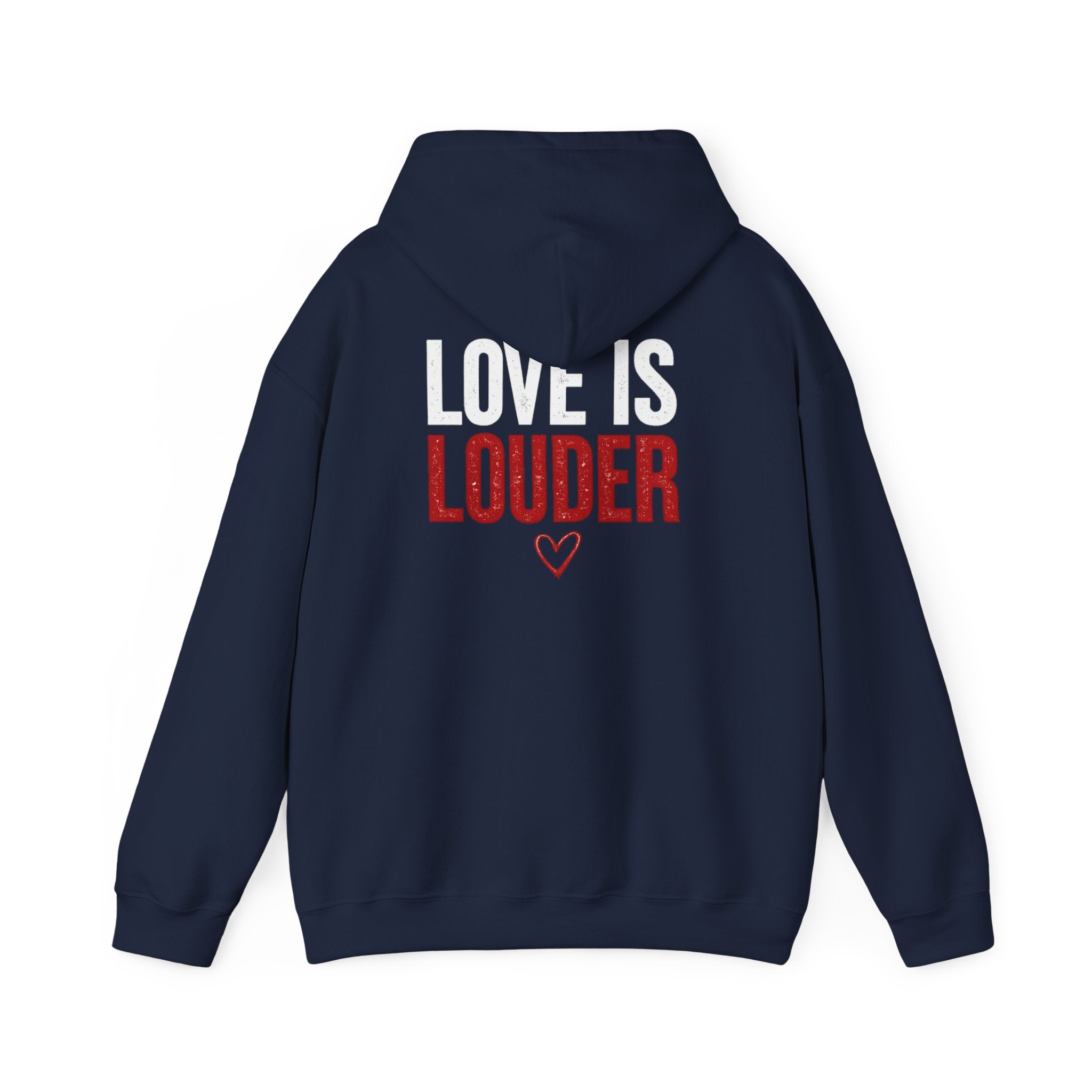 Love Is Louder Hoodie — Inspirational Heart Graphic Pullover