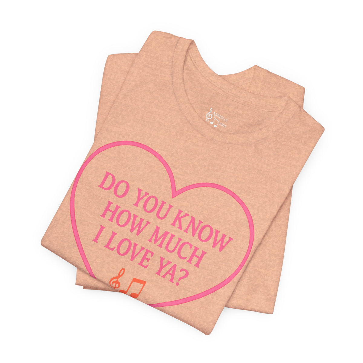 Do You Know How Much I Love Ya? Tee — Pink Heart Valentine T-Shirt