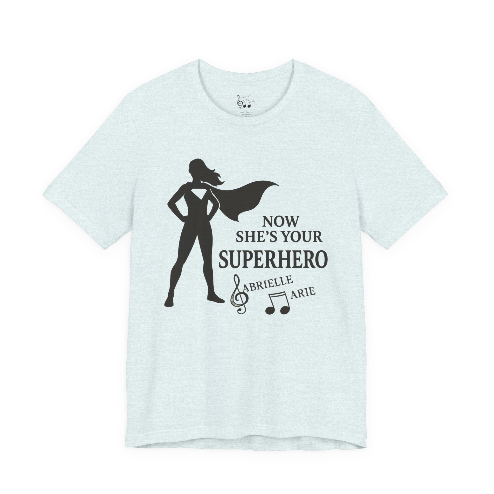 Now She's Your Superhero T-Shirt — Personalized Mom/Teacher Appreciation Tee