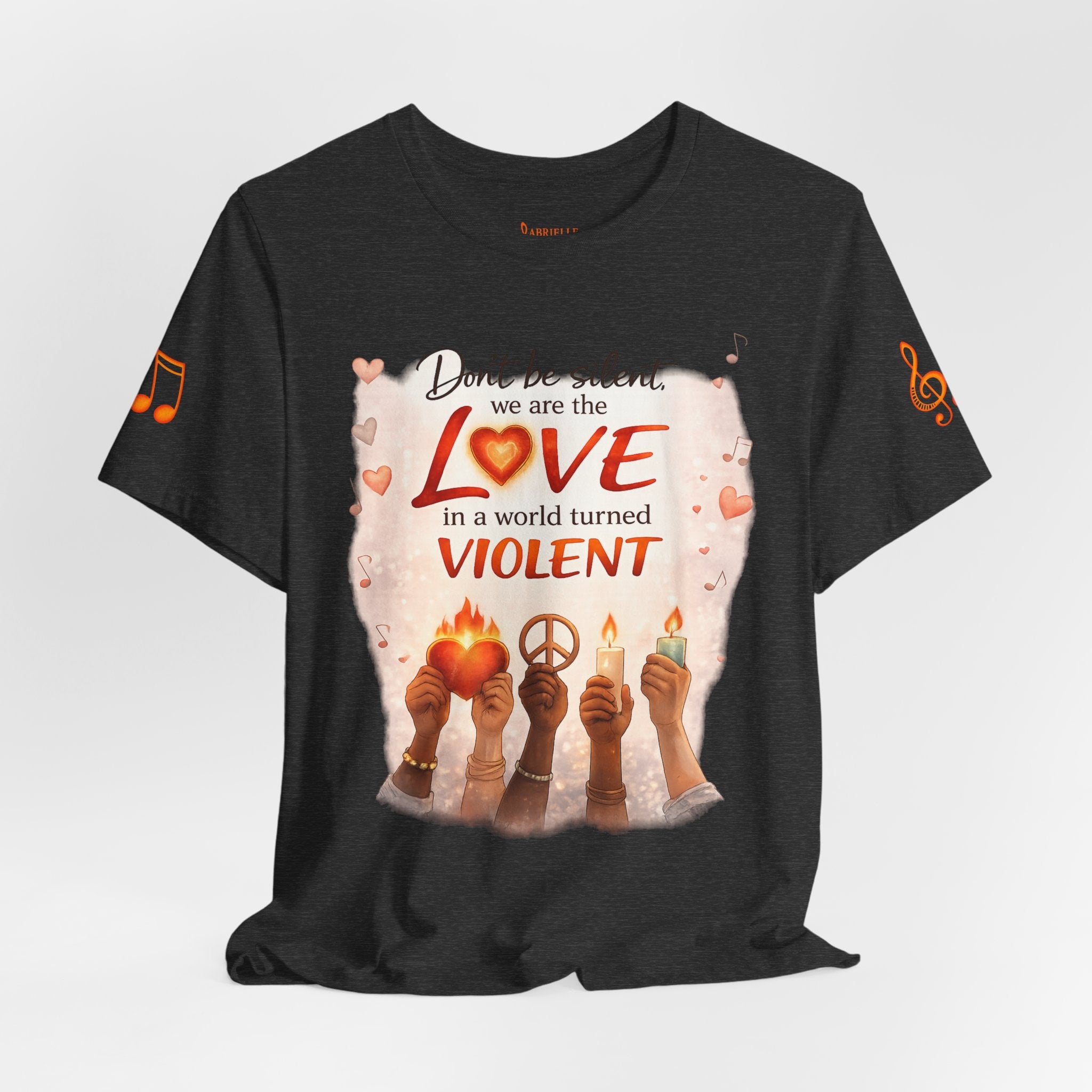 Love Not Violence T-Shirt — "Don't Be Silent, We Are the Love" Graphic Tee